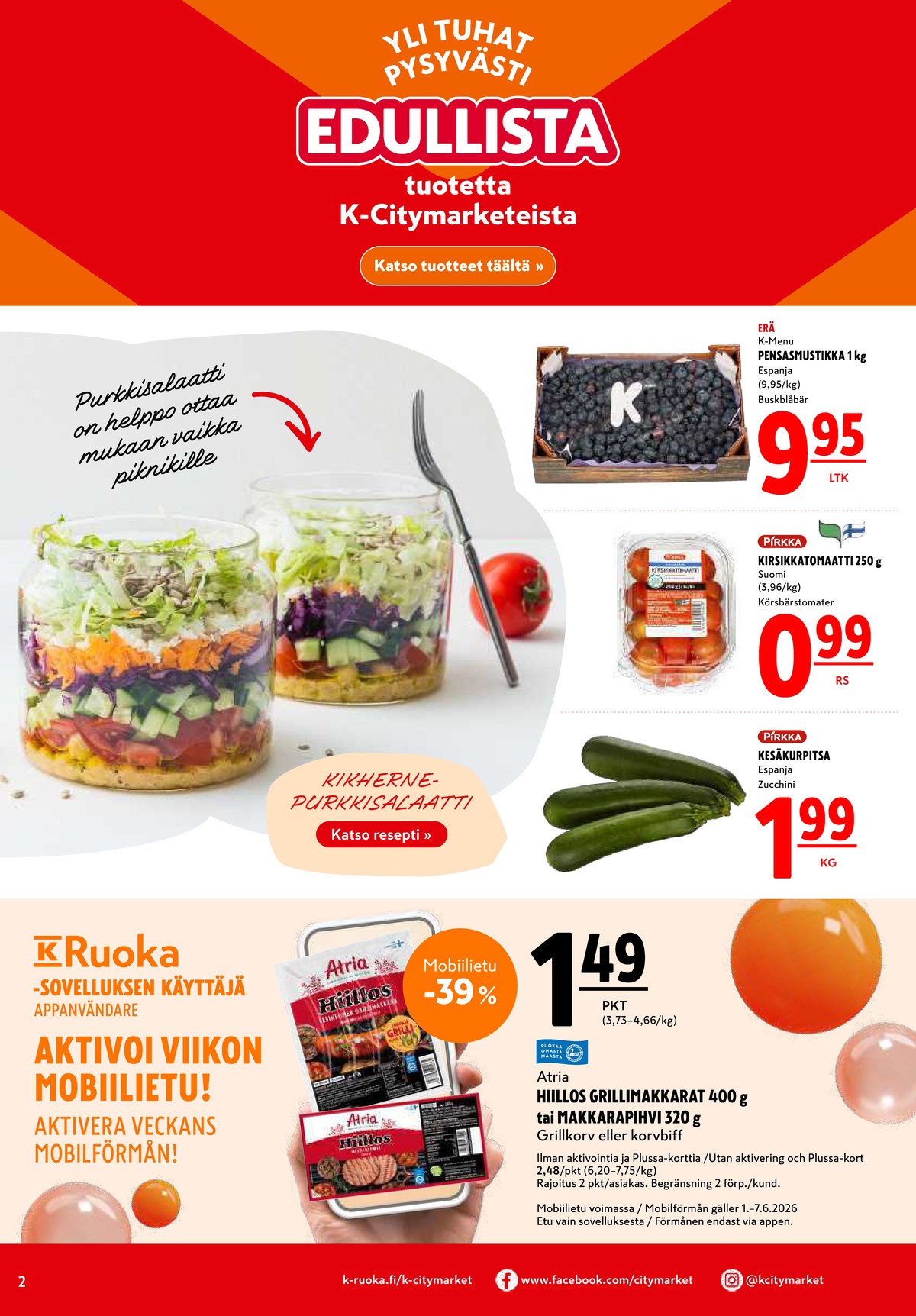 Katso ketjun K-Citymarket tarjouslehti viikolta 23 sivustolla Viikkotarjoukset.fi. Löydät monia hyviä tarjouksia erilaisista tuotteista. Lue tarjouslehti täältä! Sivu 2