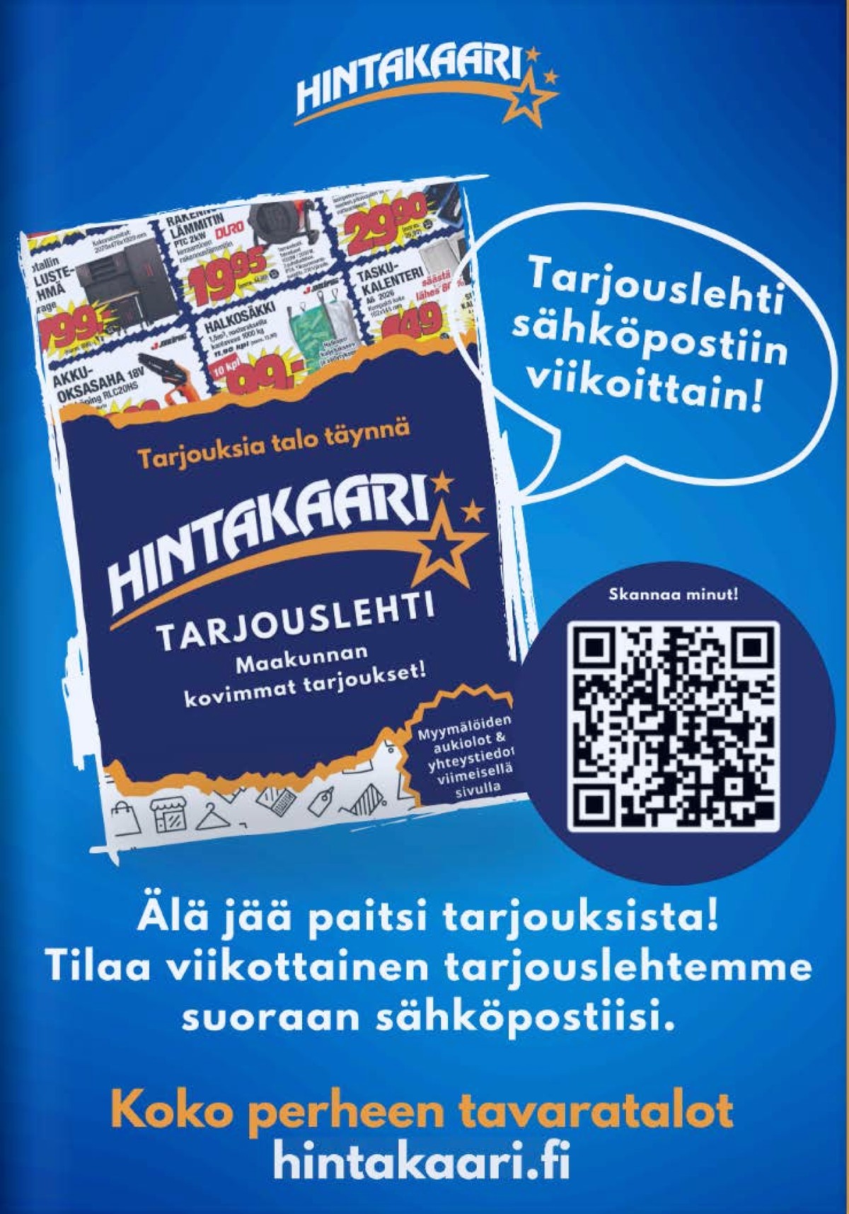 Katso ketjun Hintakaari tarjouslehti viikolta 23 sivustolla Viikkotarjoukset.fi. Löydät monia hyviä tarjouksia erilaisista tuotteista. Lue tarjouslehti täältä! Sivu 15