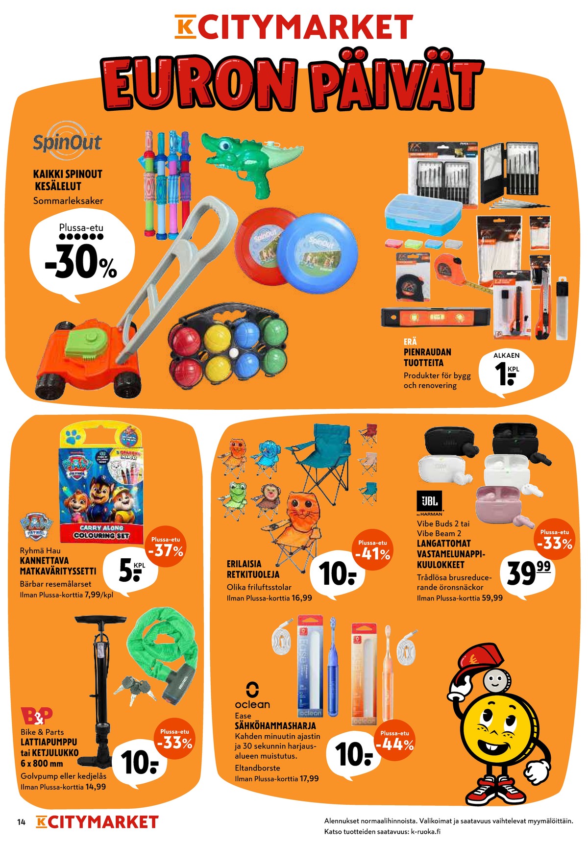 Katso ketjun K-Citymarket tarjouslehti viikolta 24 sivustolla Viikkotarjoukset.fi. Löydät monia hyviä tarjouksia erilaisista tuotteista, esimerkiksi pyörän lukot bike & parts tai nappikuulokkeet jbl. Lue tarjouslehti täältä! Sivu 14
