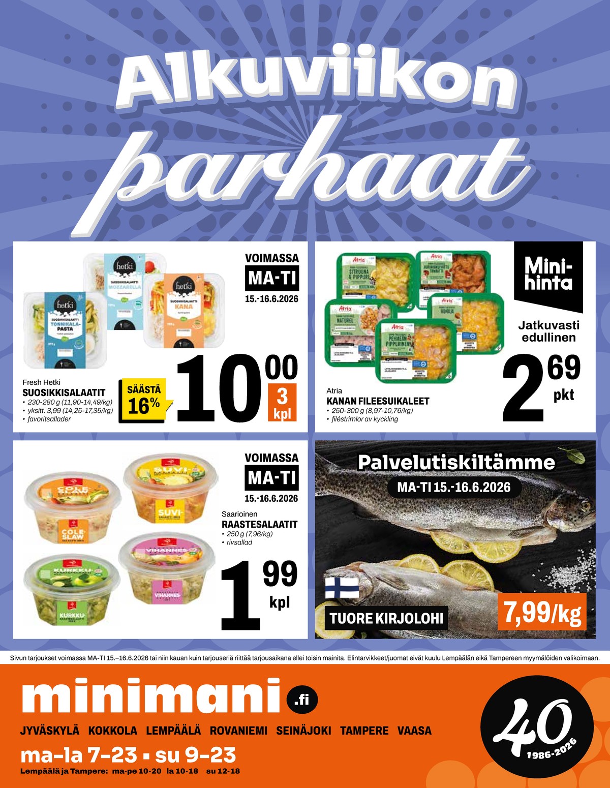 Katso ketjun Minimani tarjouslehti viikolta 24 sivustolla Viikkotarjoukset.fi. Löydät monia hyviä tarjouksia erilaisista tuotteista. Lue tarjouslehti täältä! Sivu 12