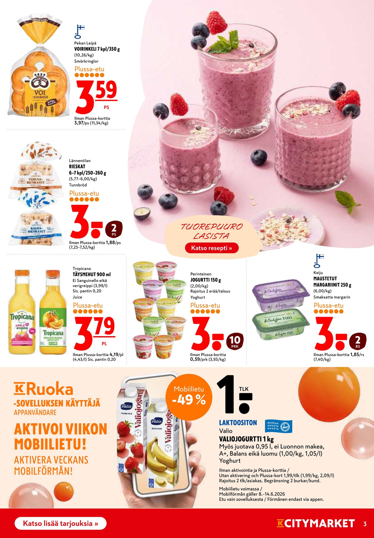 Katso ketjun K-Citymarket tarjouslehti viikolta 24 sivustolla Viikkotarjoukset.fi. Löydät monia hyviä tarjouksia erilaisista tuotteista, esimerkiksi rinkelit pekan leipä tai rieskat lännentila. Lue tarjouslehti täältä! Sivu 3
