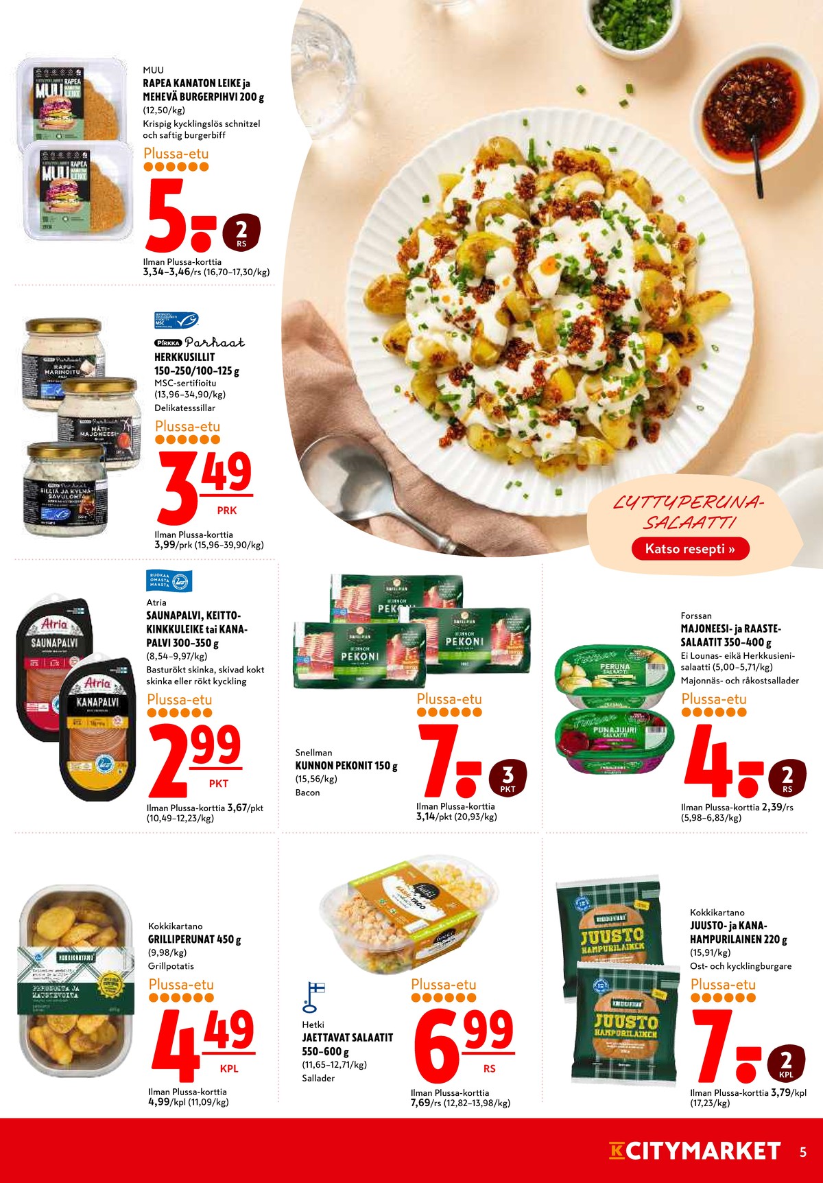 Katso ketjun K-Citymarket tarjouslehti viikolta 24 sivustolla Viikkotarjoukset.fi. Löydät monia hyviä tarjouksia erilaisista tuotteista, esimerkiksi kasvisruoat muu tai sillit pirkka. Lue tarjouslehti täältä! Sivu 5