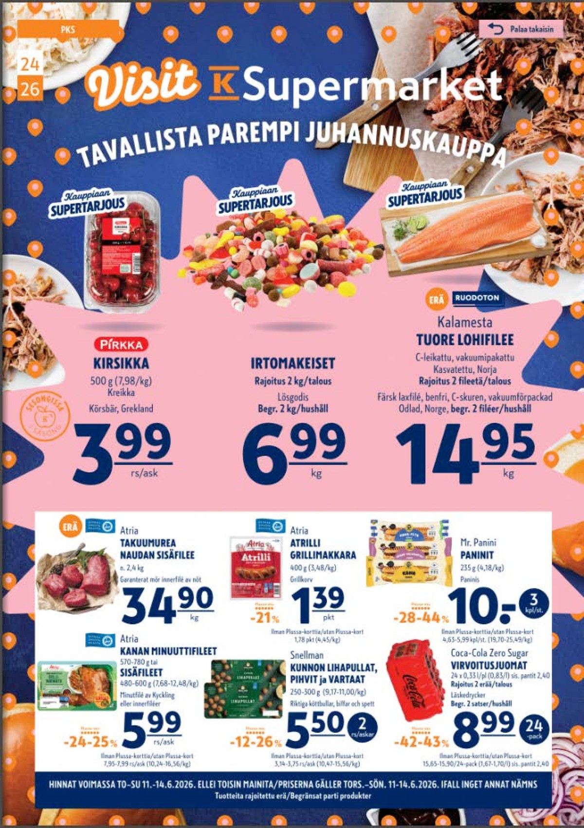 Katso ketjun K-Supermarket tarjouslehti viikolta 24 sivustolla Viikkotarjoukset.fi. Löydät monia hyviä tarjouksia erilaisista tuotteista, esimerkiksi kirsikat pirkka tai irtokarkit ei määritelty. Lue tarjouslehti täältä! Sivu 1