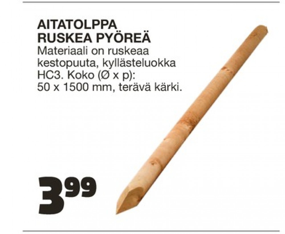 Tarjoukset ja hintavertailu haulla ei määritelty, , Aitatolpat 0.000 kpl 1 kappale €3.99