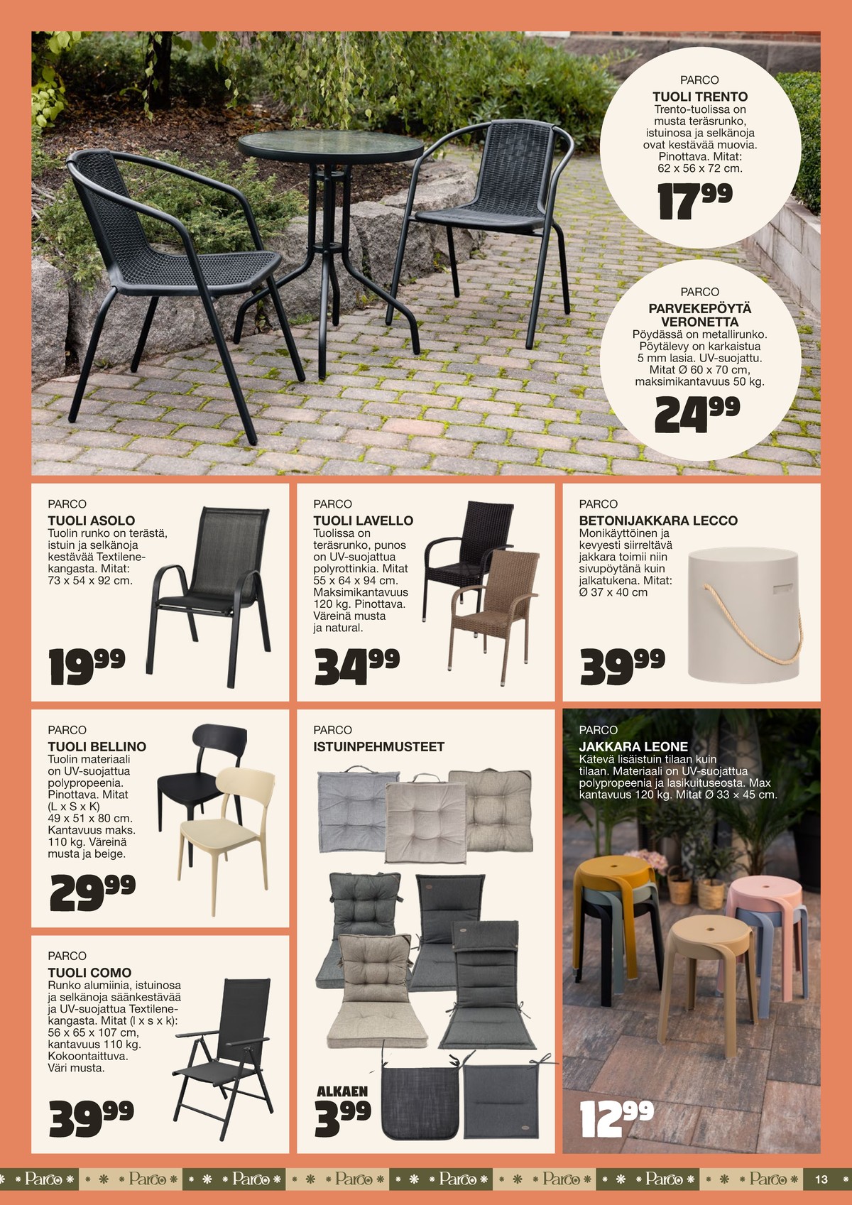 Katso ketjun Tokmanni tarjouslehti viikolta 25 sivustolla Viikkotarjoukset.fi. Löydät monia hyviä tarjouksia erilaisista tuotteista. Lue tarjouslehti täältä! Sivu 13