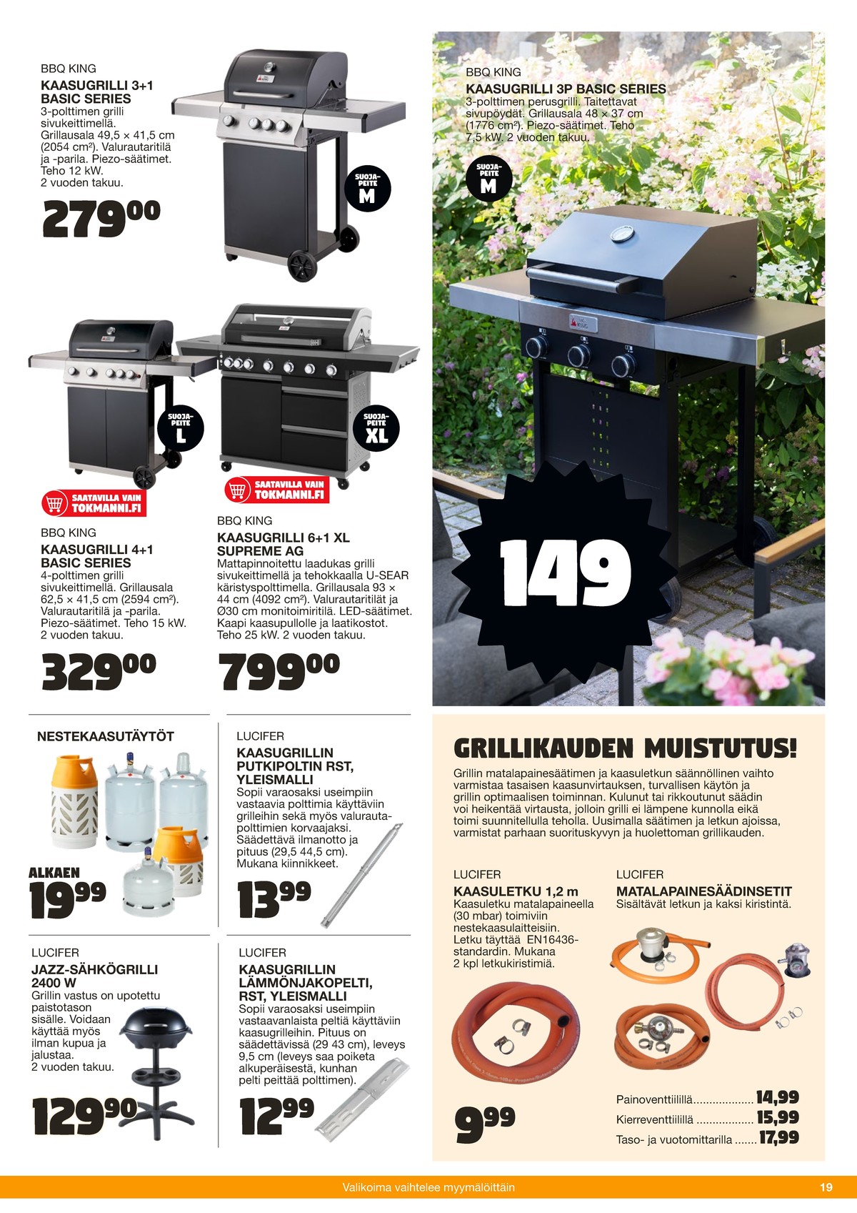 Katso ketjun Tokmanni tarjouslehti viikolta 25 sivustolla Viikkotarjoukset.fi. Löydät monia hyviä tarjouksia erilaisista tuotteista. Lue tarjouslehti täältä! Sivu 19