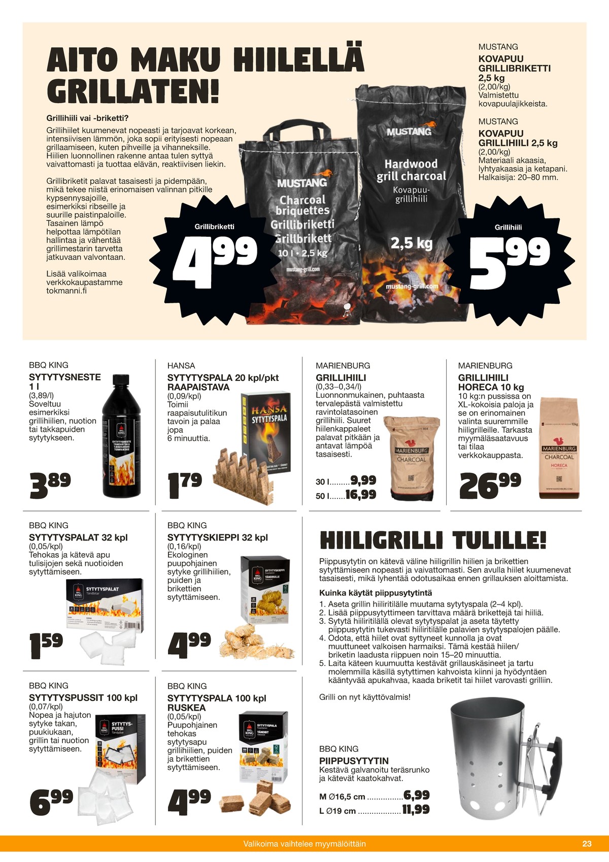 Katso ketjun Tokmanni tarjouslehti viikolta 25 sivustolla Viikkotarjoukset.fi. Löydät monia hyviä tarjouksia erilaisista tuotteista. Lue tarjouslehti täältä! Sivu 23