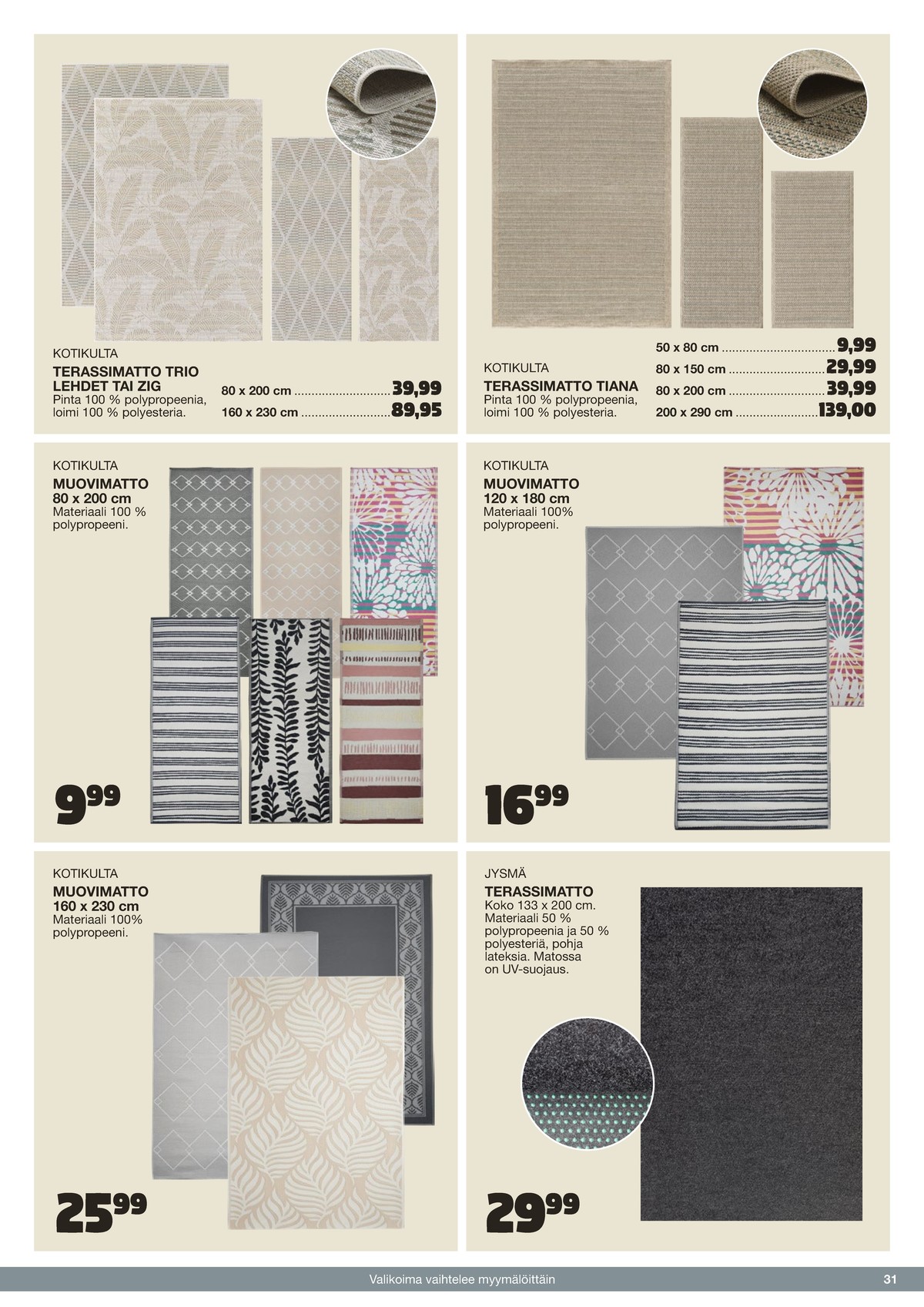 Katso ketjun Tokmanni tarjouslehti viikolta 25 sivustolla Viikkotarjoukset.fi. Löydät monia hyviä tarjouksia erilaisista tuotteista. Lue tarjouslehti täältä! Sivu 31