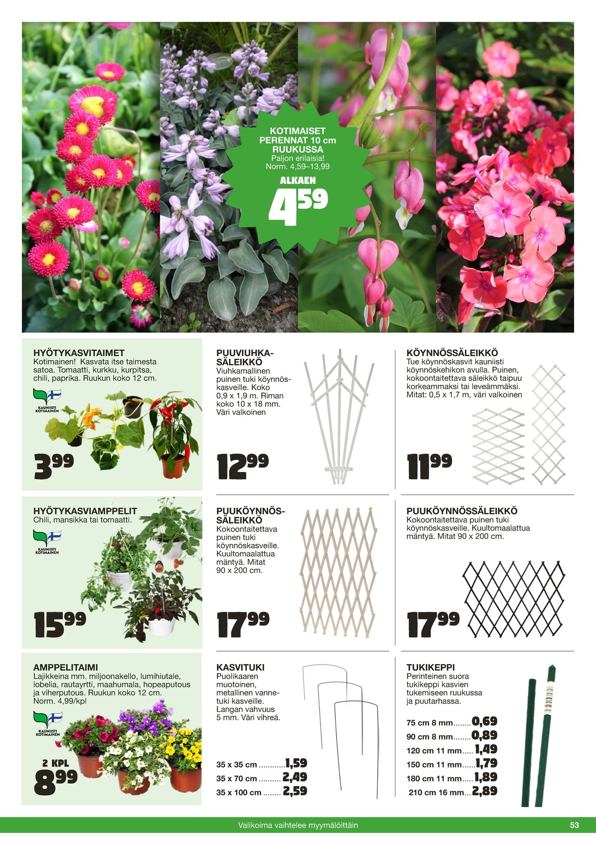 Katso ketjun Tokmanni tarjouslehti viikolta 25 sivustolla Viikkotarjoukset.fi. Löydät monia hyviä tarjouksia erilaisista tuotteista. Lue tarjouslehti täältä! Sivu 53