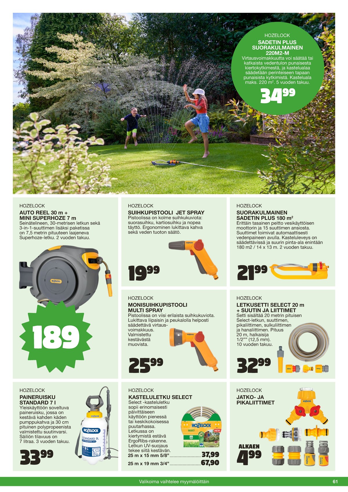 Katso ketjun Tokmanni tarjouslehti viikolta 25 sivustolla Viikkotarjoukset.fi. Löydät monia hyviä tarjouksia erilaisista tuotteista. Lue tarjouslehti täältä! Sivu 61