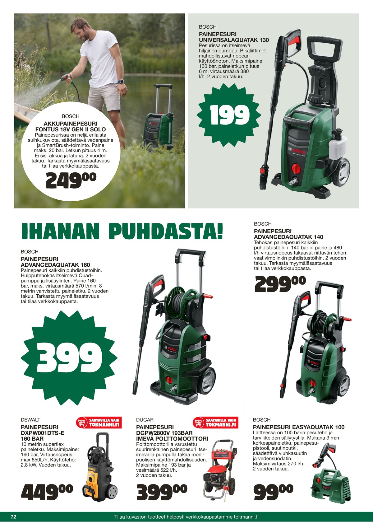 Katso ketjun Tokmanni tarjouslehti viikolta 25 sivustolla Viikkotarjoukset.fi. Löydät monia hyviä tarjouksia erilaisista tuotteista. Lue tarjouslehti täältä! Sivu 72
