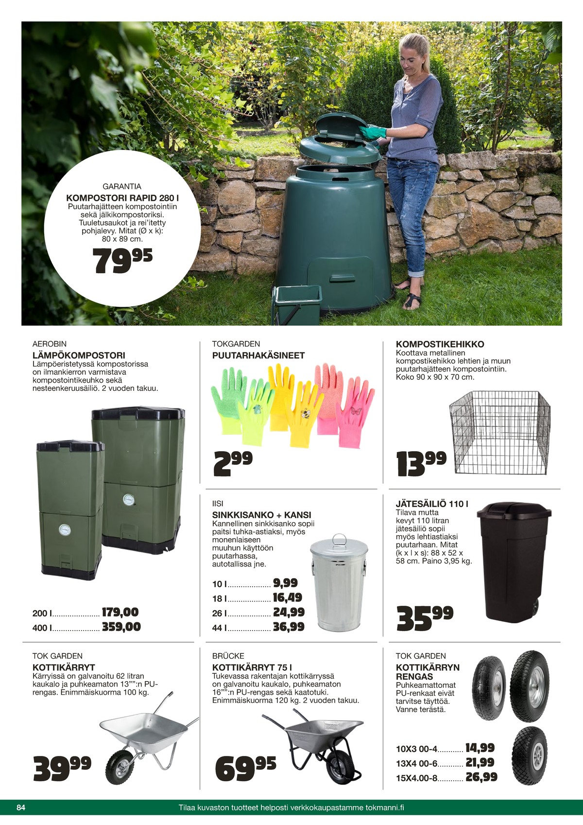Katso ketjun Tokmanni tarjouslehti viikolta 25 sivustolla Viikkotarjoukset.fi. Löydät monia hyviä tarjouksia erilaisista tuotteista. Lue tarjouslehti täältä! Sivu 84