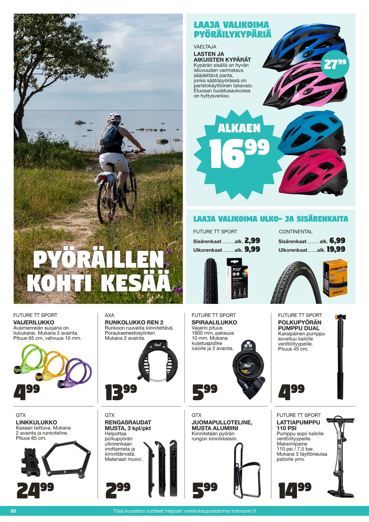 Katso ketjun Tokmanni tarjouslehti viikolta 25 sivustolla Viikkotarjoukset.fi. Löydät monia hyviä tarjouksia erilaisista tuotteista. Lue tarjouslehti täältä! Sivu 88