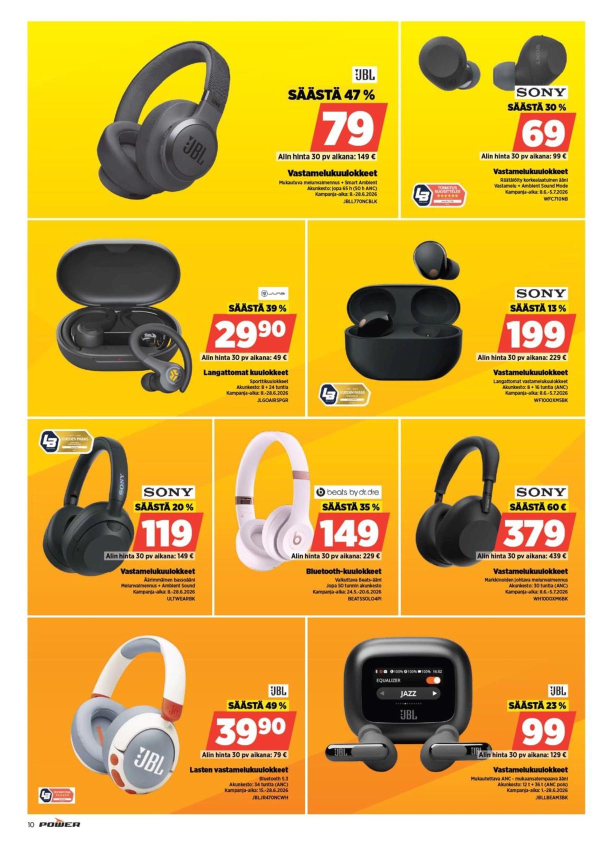 Katso ketjun Power tarjouslehti viikolta 25 sivustolla Viikkotarjoukset.fi. Löydät monia hyviä tarjouksia erilaisista tuotteista, esimerkiksi kuulokkeet jbl tai nappikuulokkeet sony. Lue tarjouslehti täältä! Sivu 10