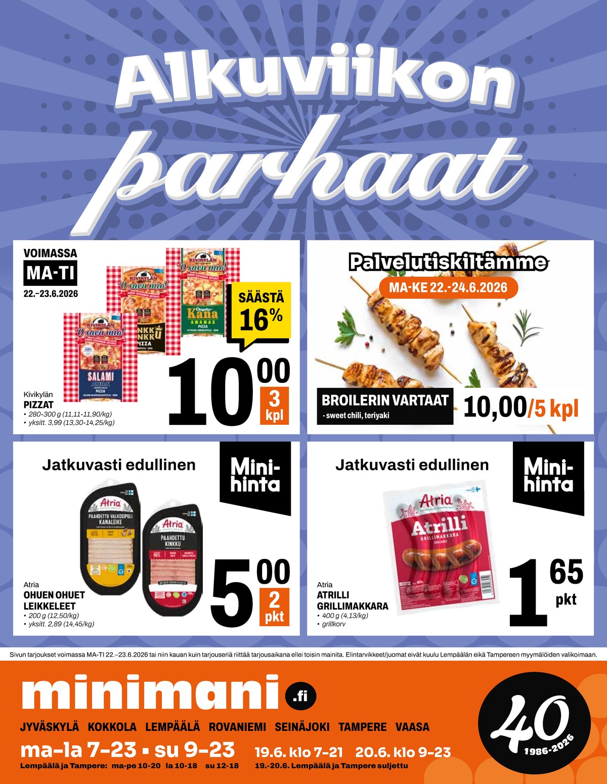 Katso ketjun Minimani tarjouslehti viikolta 25 sivustolla Viikkotarjoukset.fi. Löydät monia hyviä tarjouksia erilaisista tuotteista. Lue tarjouslehti täältä! Sivu 16