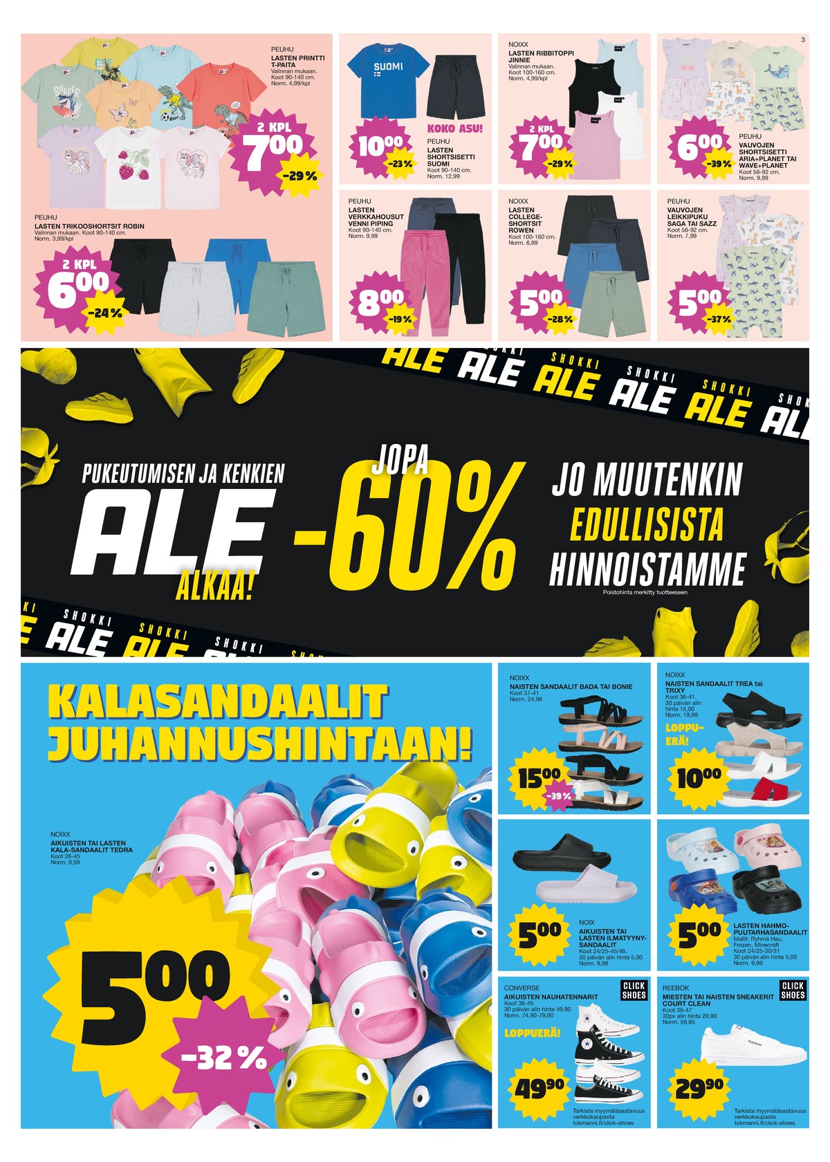 Katso ketjun Tokmanni tarjouslehti viikolta 25 sivustolla Viikkotarjoukset.fi. Löydät monia hyviä tarjouksia erilaisista tuotteista. Lue tarjouslehti täältä! Sivu 3