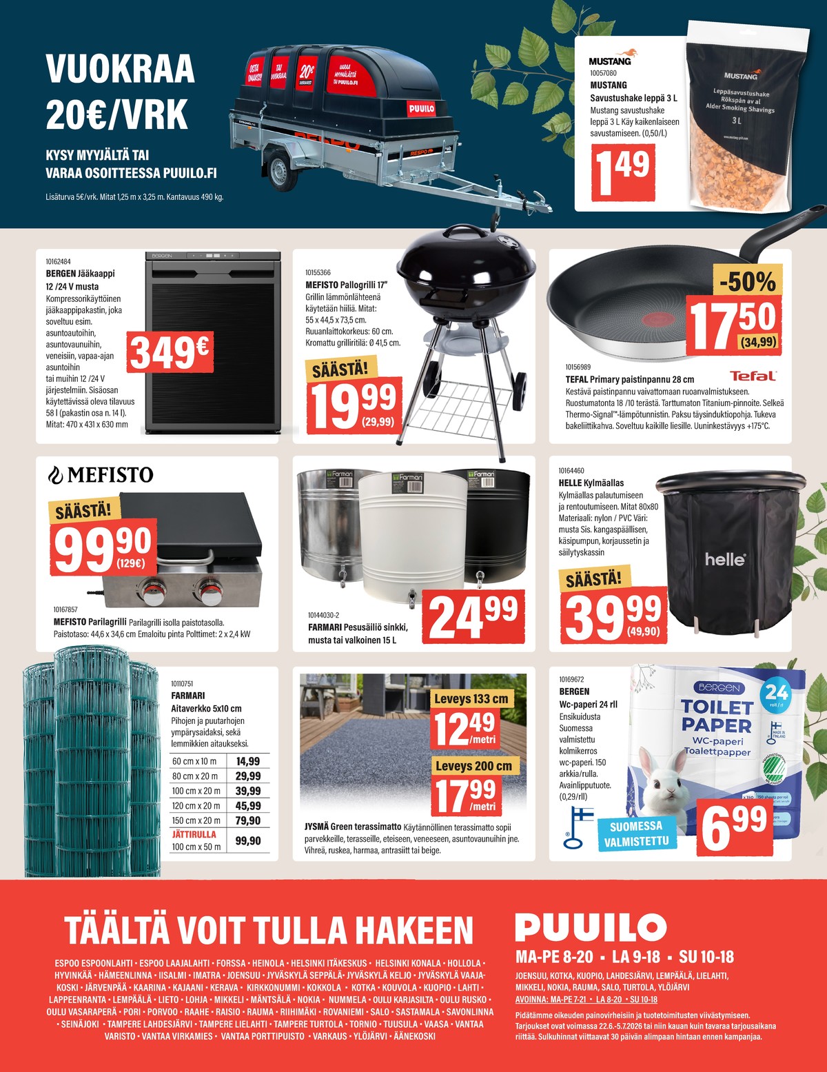 Katso ketjun Puuilo tarjouslehti viikolta 26 sivustolla Viikkotarjoukset.fi. Löydät monia hyviä tarjouksia erilaisista tuotteista. Lue tarjouslehti täältä! Sivu 16