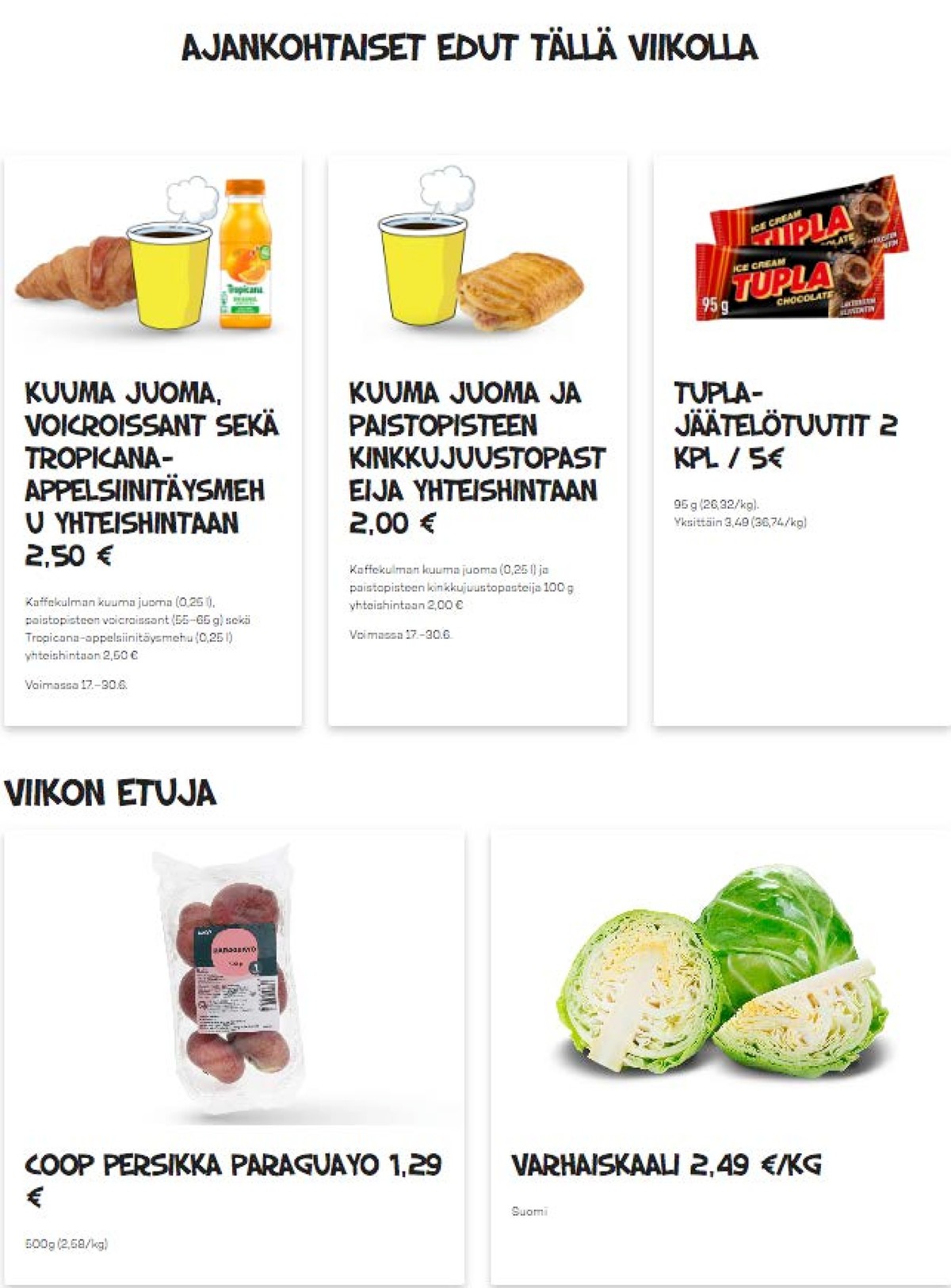 Katso ketjun Alepa tarjouslehti viikolta 26 sivustolla Viikkotarjoukset.fi. Löydät monia hyviä tarjouksia erilaisista tuotteista, esimerkiksi täysmehut tropicana tai pasteijat ei määritelty. Lue tarjouslehti täältä! Sivu 1