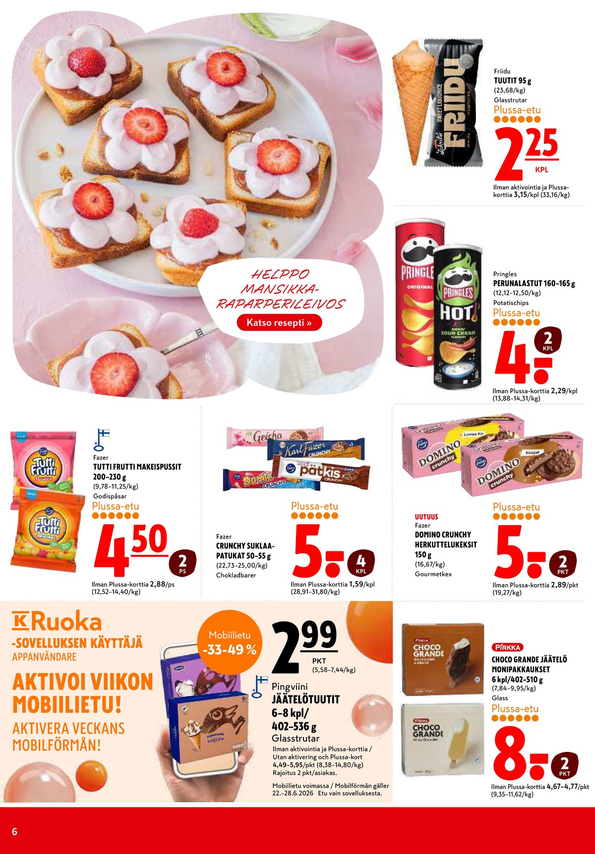 Katso ketjun K-Citymarket tarjouslehti viikolta 26 sivustolla Viikkotarjoukset.fi. Löydät monia hyviä tarjouksia erilaisista tuotteista, esimerkiksi keksit domino crunchy tai jäätelöpuikot pirkka. Lue tarjouslehti täältä! Sivu 6