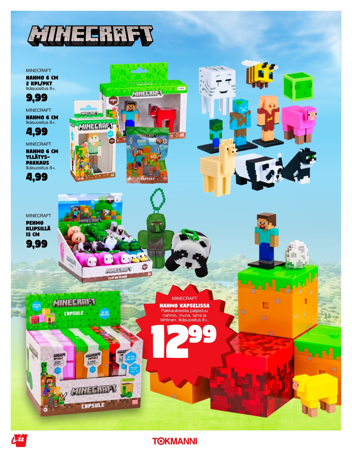 Katso ketjun Tokmanni tarjouslehti viikolta 27 sivustolla Viikkotarjoukset.fi. Löydät monia hyviä tarjouksia erilaisista tuotteista. Lue tarjouslehti täältä! Sivu 22