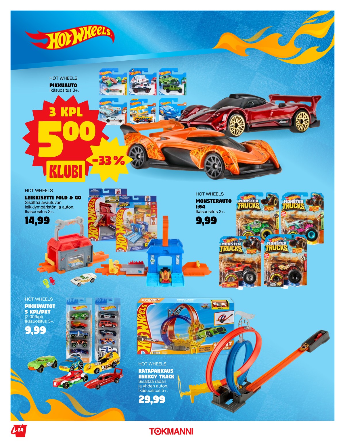Katso ketjun Tokmanni tarjouslehti viikolta 27 sivustolla Viikkotarjoukset.fi. Löydät monia hyviä tarjouksia erilaisista tuotteista. Lue tarjouslehti täältä! Sivu 24