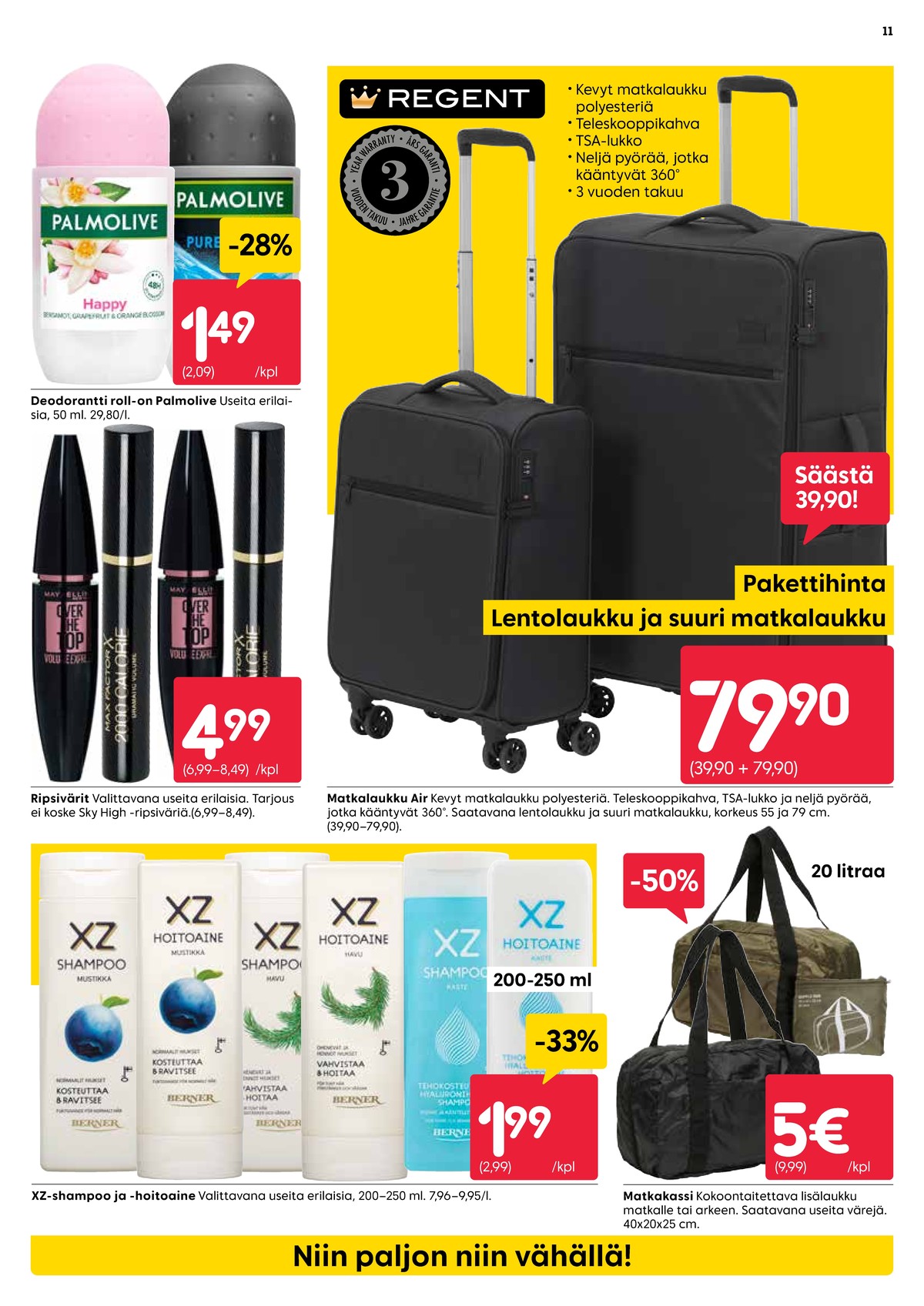 Katso ketjun Rusta tarjouslehti viikolta 27 sivustolla Viikkotarjoukset.fi. Löydät monia hyviä tarjouksia erilaisista tuotteista, esimerkiksi deodorant roll-on palmolive tai deodorant roll-on palmolive men. Lue tarjouslehti täältä! Sivu 11