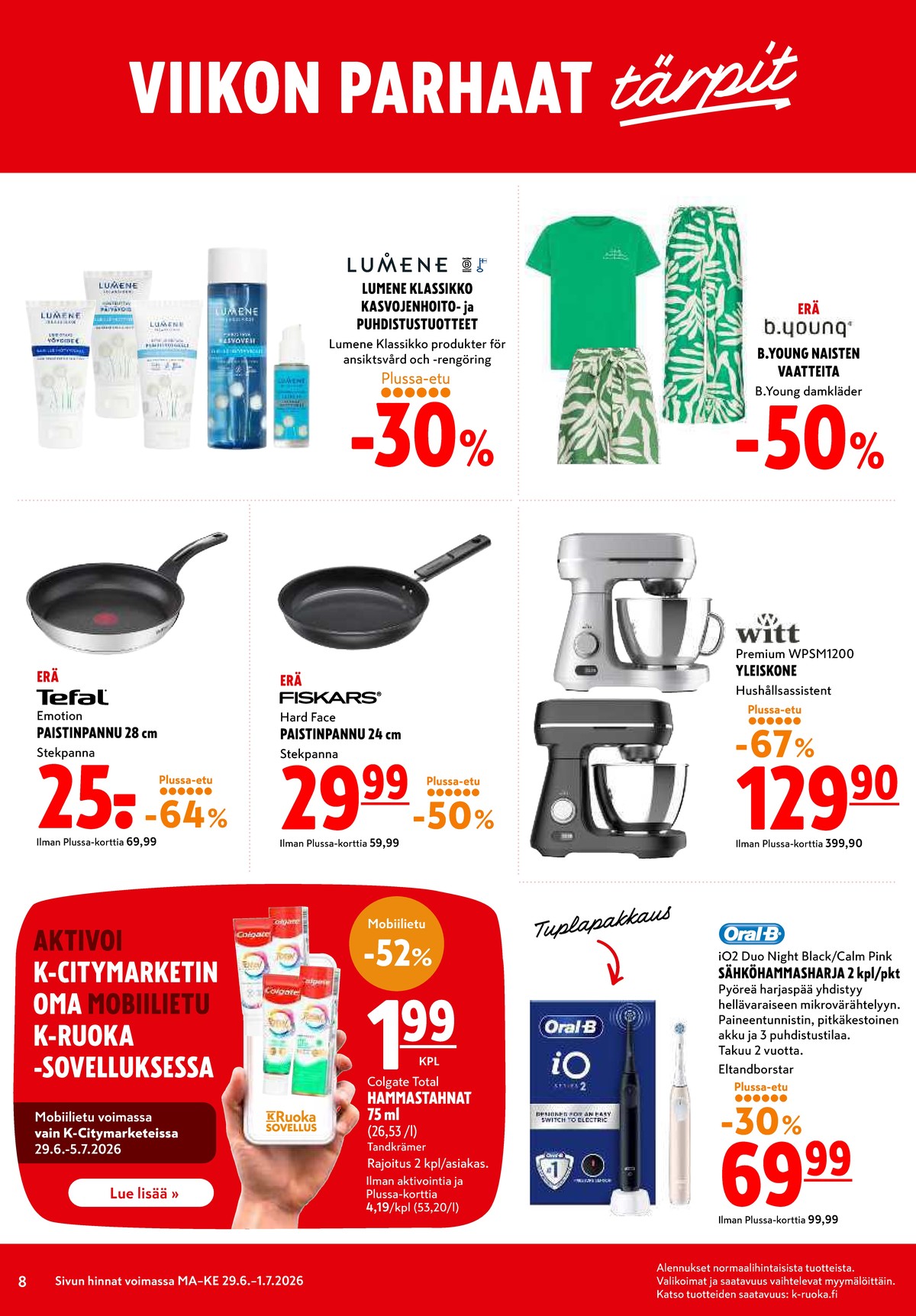 Katso ketjun K-Citymarket tarjouslehti viikolta 27 sivustolla Viikkotarjoukset.fi. Löydät monia hyviä tarjouksia erilaisista tuotteista. Lue tarjouslehti täältä! Sivu 8