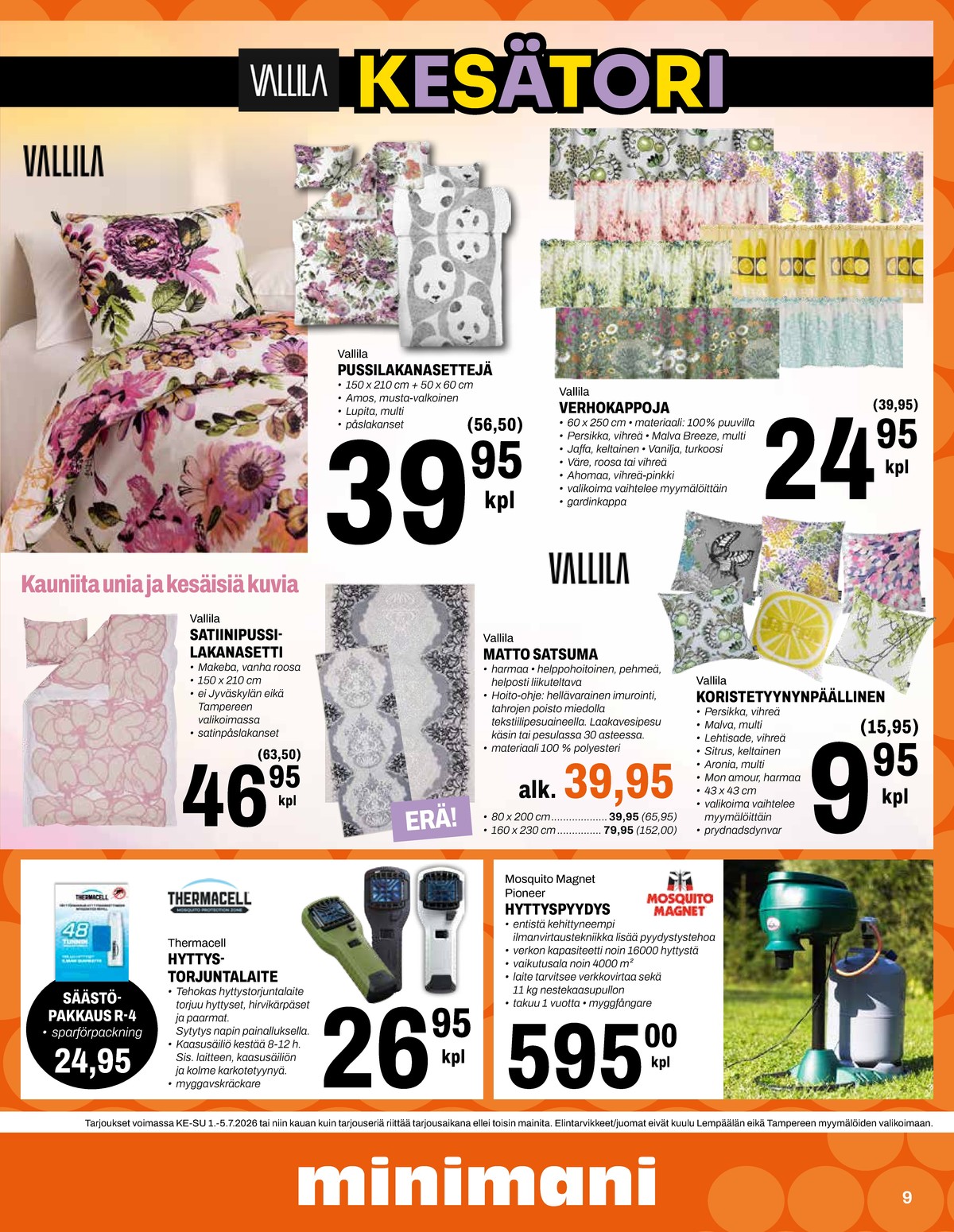 Katso ketjun Minimani tarjouslehti viikolta 27 sivustolla Viikkotarjoukset.fi. Löydät monia hyviä tarjouksia erilaisista tuotteista. Lue tarjouslehti täältä! Sivu 9