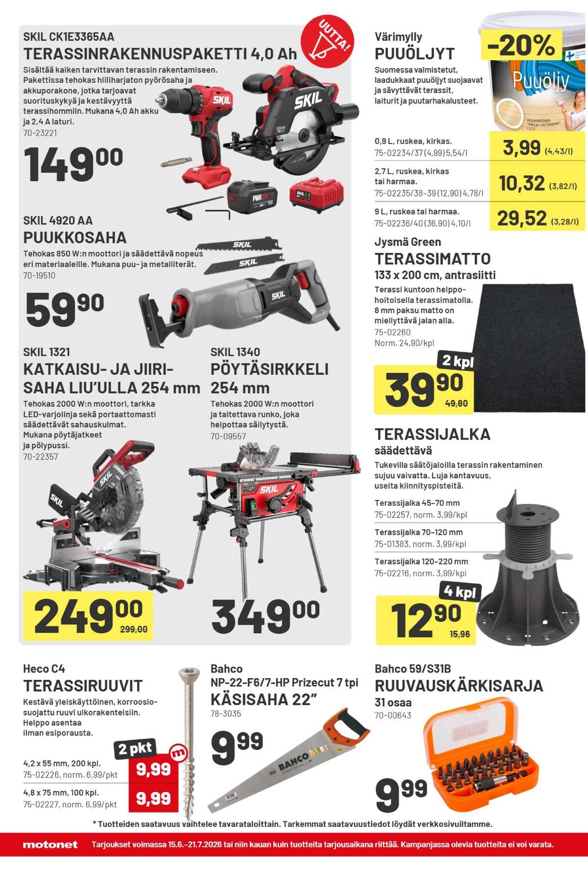 Katso ketjun Motonet tarjouslehti viikolta 27 sivustolla Viikkotarjoukset.fi. Löydät monia hyviä tarjouksia erilaisista tuotteista. Lue tarjouslehti täältä! Sivu 14