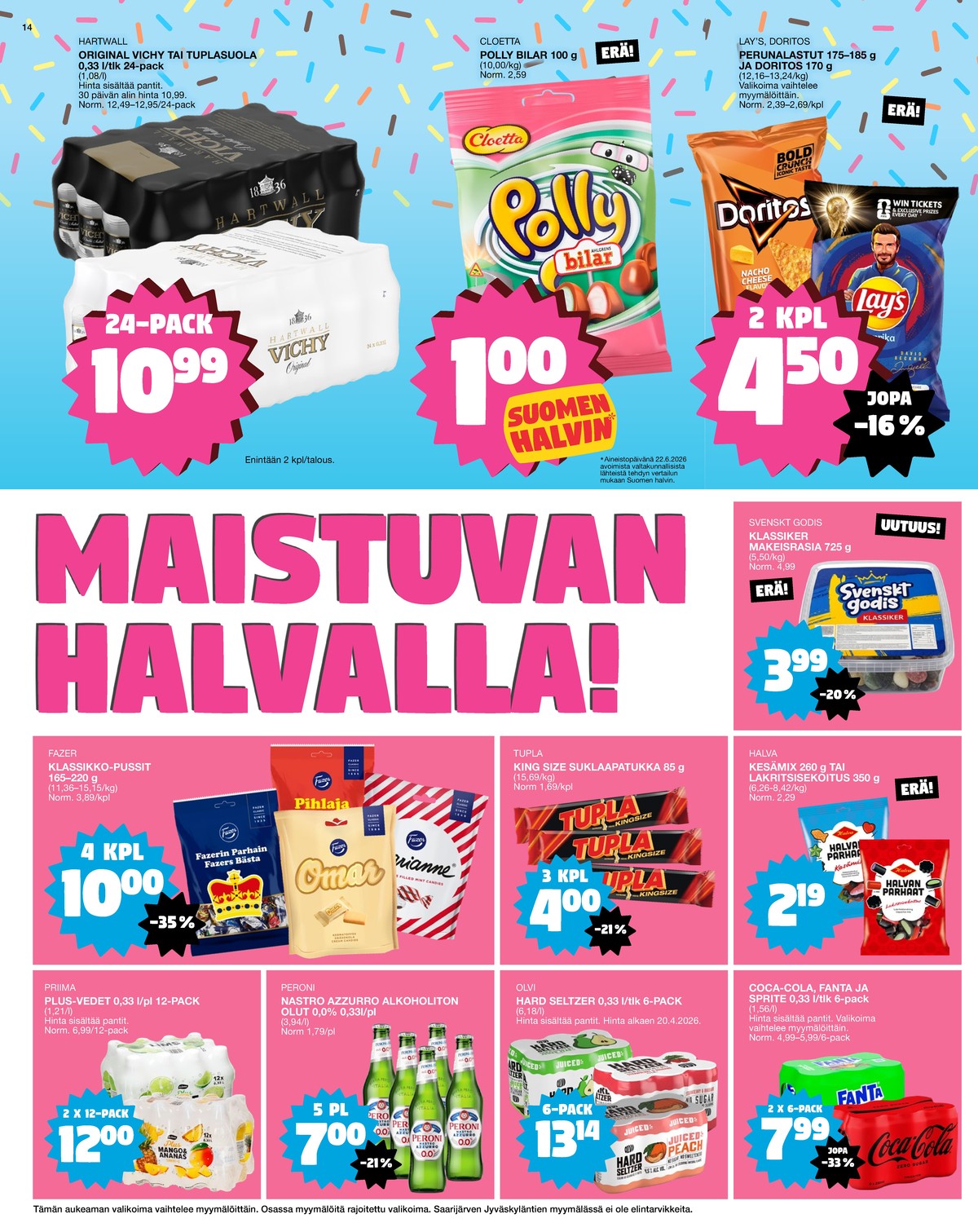 Katso ketjun Tokmanni tarjouslehti viikolta 28 sivustolla Viikkotarjoukset.fi. Löydät monia hyviä tarjouksia erilaisista tuotteista. Lue tarjouslehti täältä! Sivu 14