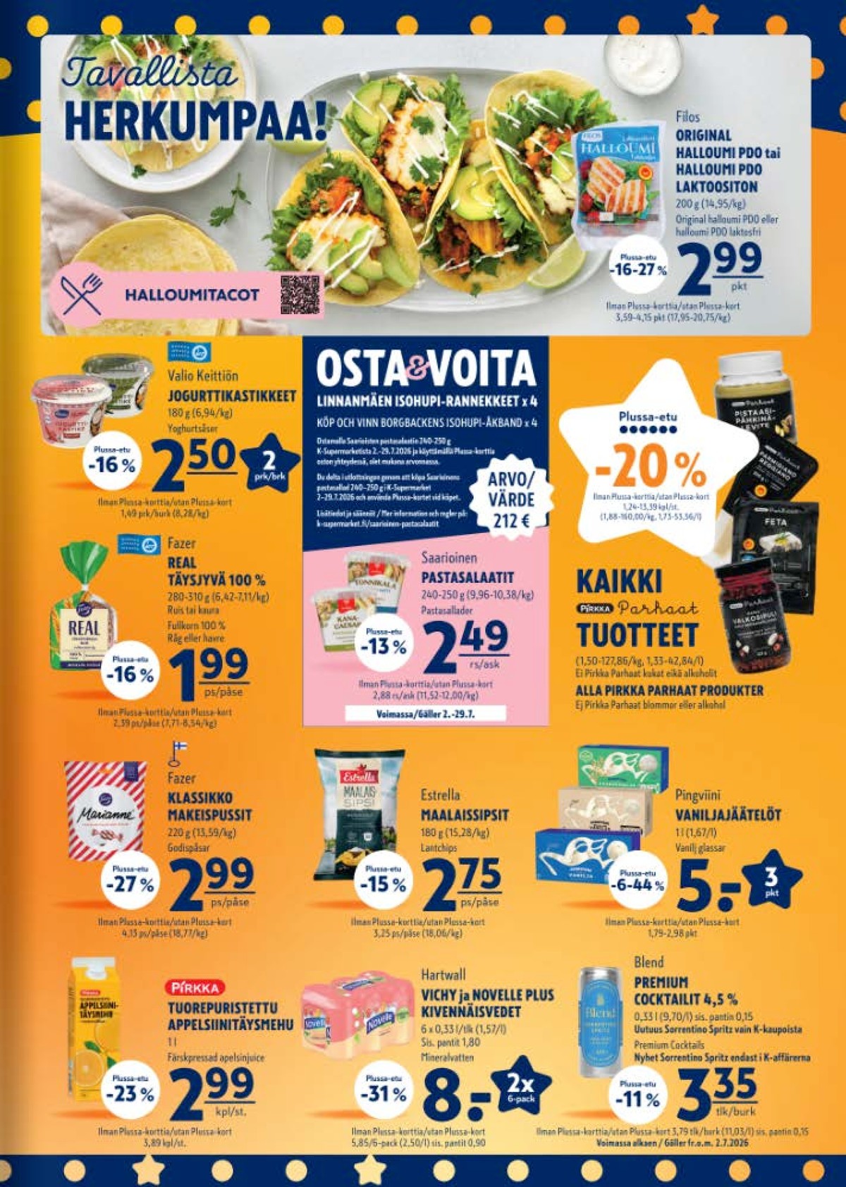Katso ketjun K-Supermarket tarjouslehti viikolta 28 sivustolla Viikkotarjoukset.fi. Löydät monia hyviä tarjouksia erilaisista tuotteista. Lue tarjouslehti täältä! Sivu 3
