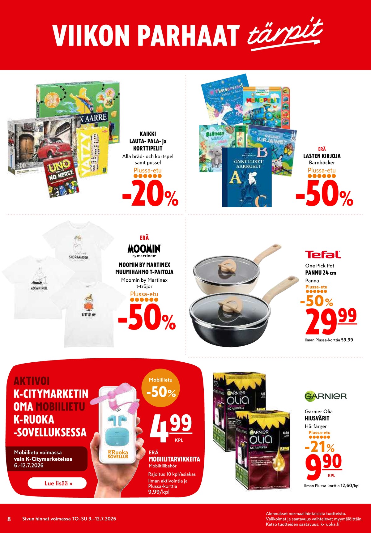 Katso ketjun K-Citymarket tarjouslehti viikolta 28 sivustolla Viikkotarjoukset.fi. Löydät monia hyviä tarjouksia erilaisista tuotteista. Lue tarjouslehti täältä! Sivu 8