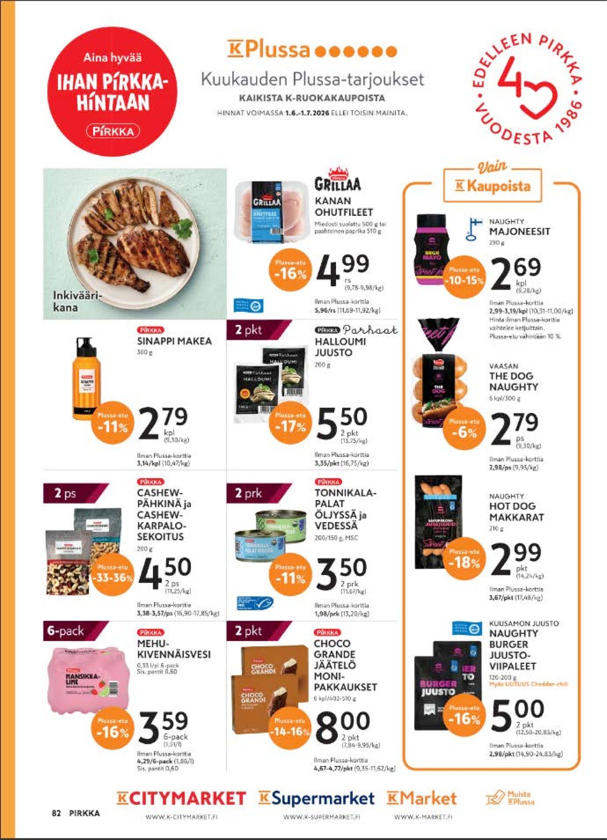Katso ketjun K-Citymarket tarjouslehti viikolta 29 sivustolla Viikkotarjoukset.fi. Löydät monia hyviä tarjouksia erilaisista tuotteista, esimerkiksi kanan fileepihvit pirkka tai mustard sweet pirkka. Lue tarjouslehti täältä! Sivu 4