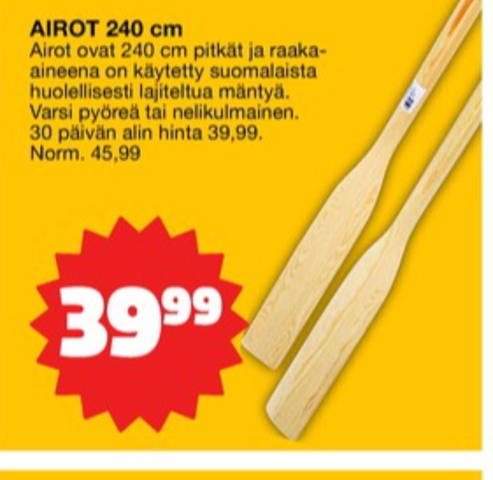 Tarjoukset ja hintavertailu haulla ei määritelty, , Airot 0.000 pr 1 pari €39.99