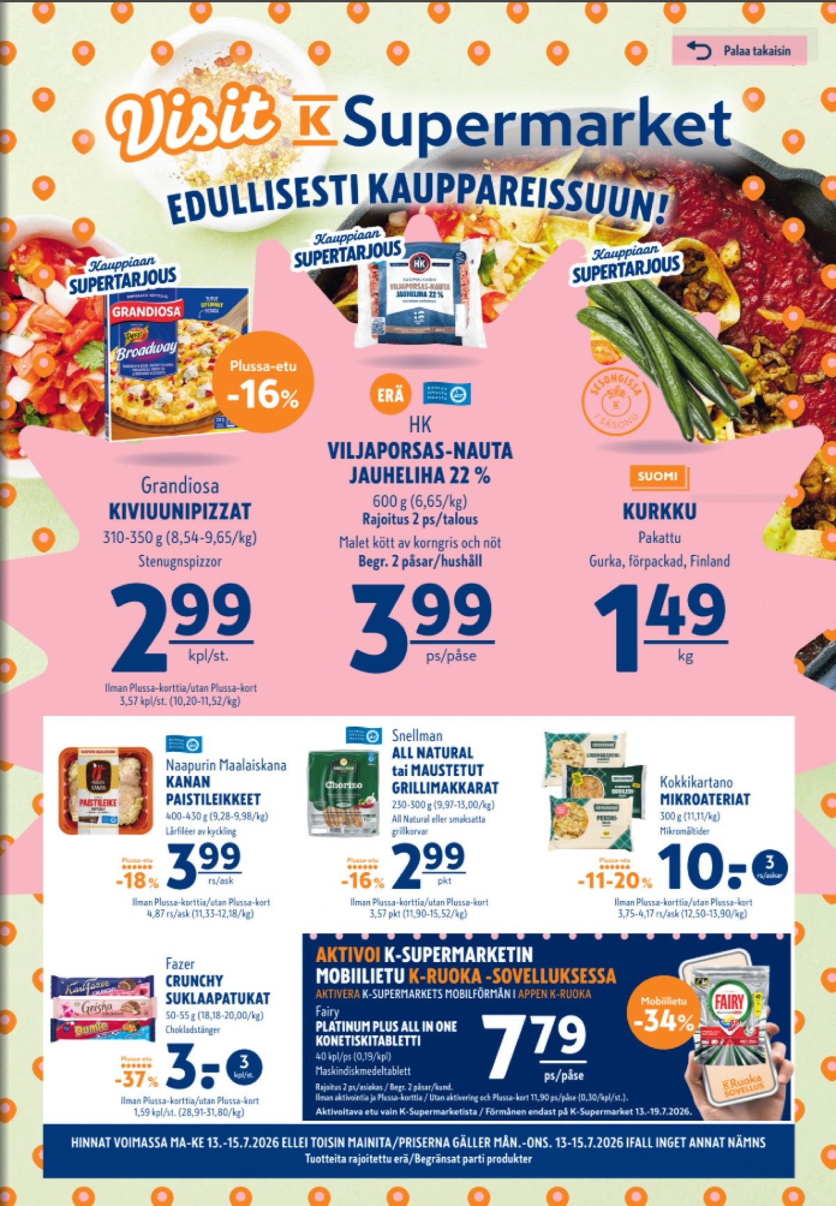 Katso ketjun K-Supermarket tarjouslehti viikolta 29 sivustolla Viikkotarjoukset.fi. Löydät monia hyviä tarjouksia erilaisista tuotteista. Lue tarjouslehti täältä! Sivu 1
