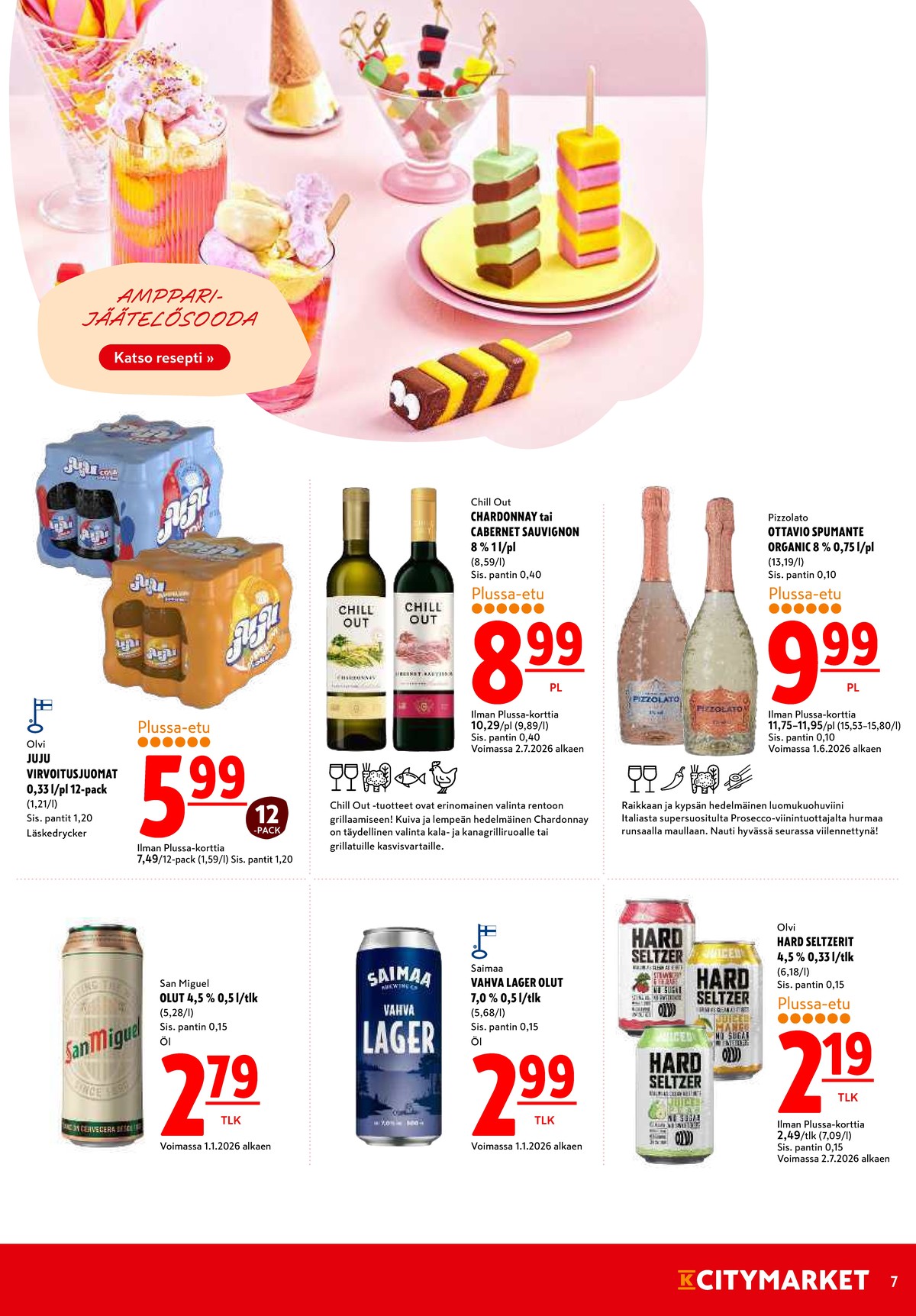 Katso ketjun K-Citymarket tarjouslehti viikolta 29 sivustolla Viikkotarjoukset.fi. Löydät monia hyviä tarjouksia erilaisista tuotteista. Lue tarjouslehti täältä! Sivu 7