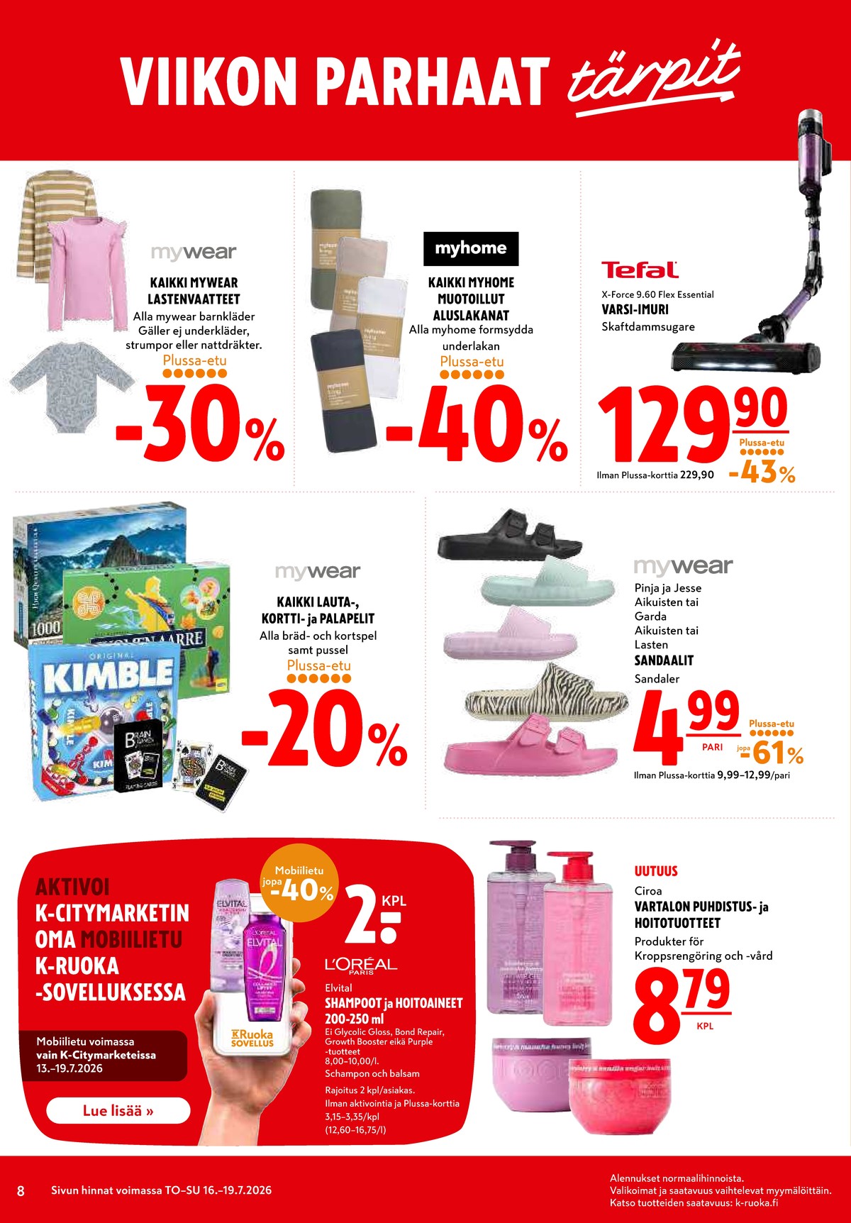 Katso ketjun K-Citymarket tarjouslehti viikolta 29 sivustolla Viikkotarjoukset.fi. Löydät monia hyviä tarjouksia erilaisista tuotteista. Lue tarjouslehti täältä! Sivu 8