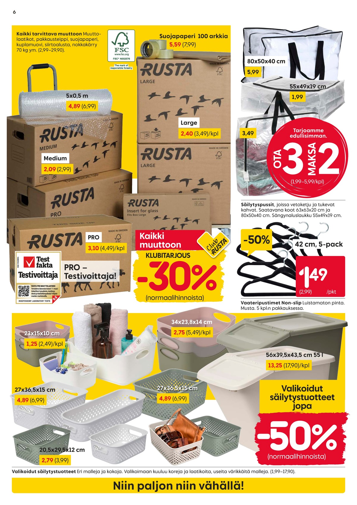 Katso ketjun Rusta tarjouslehti viikolta 29 sivustolla Viikkotarjoukset.fi. Löydät monia hyviä tarjouksia erilaisista tuotteista, esimerkiksi %product1% tai muista tuotteista. Lue tarjouslehti täältä! Sivu 6