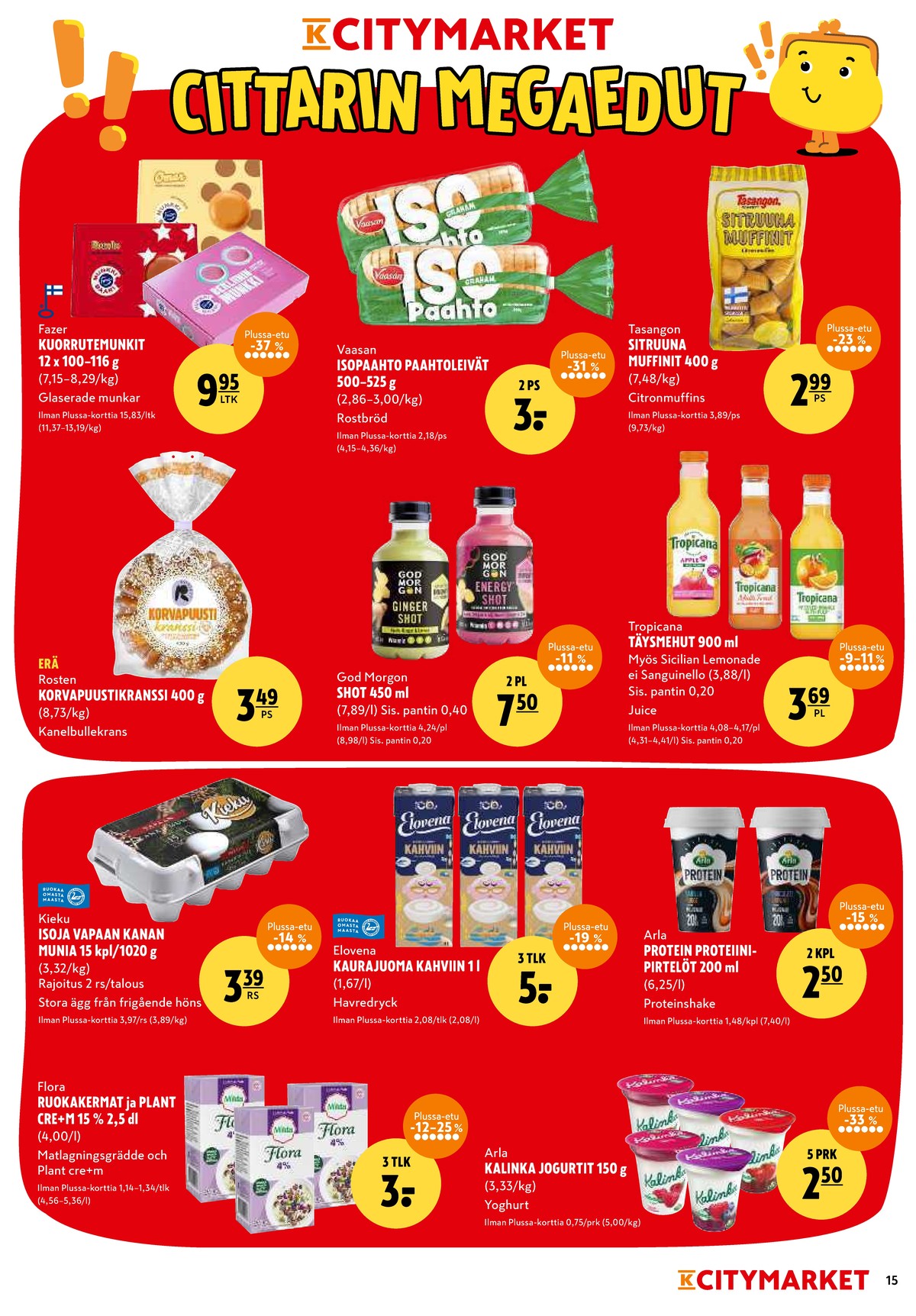 Katso ketjun K-Citymarket tarjouslehti viikolta 3 sivustolla Viikkotarjoukset.fi. Löydät monia hyviä tarjouksia erilaisista tuotteista, esimerkiksi täysmehut tropicana tai munkit fazer. Lue tarjouslehti täältä! Sivu 15