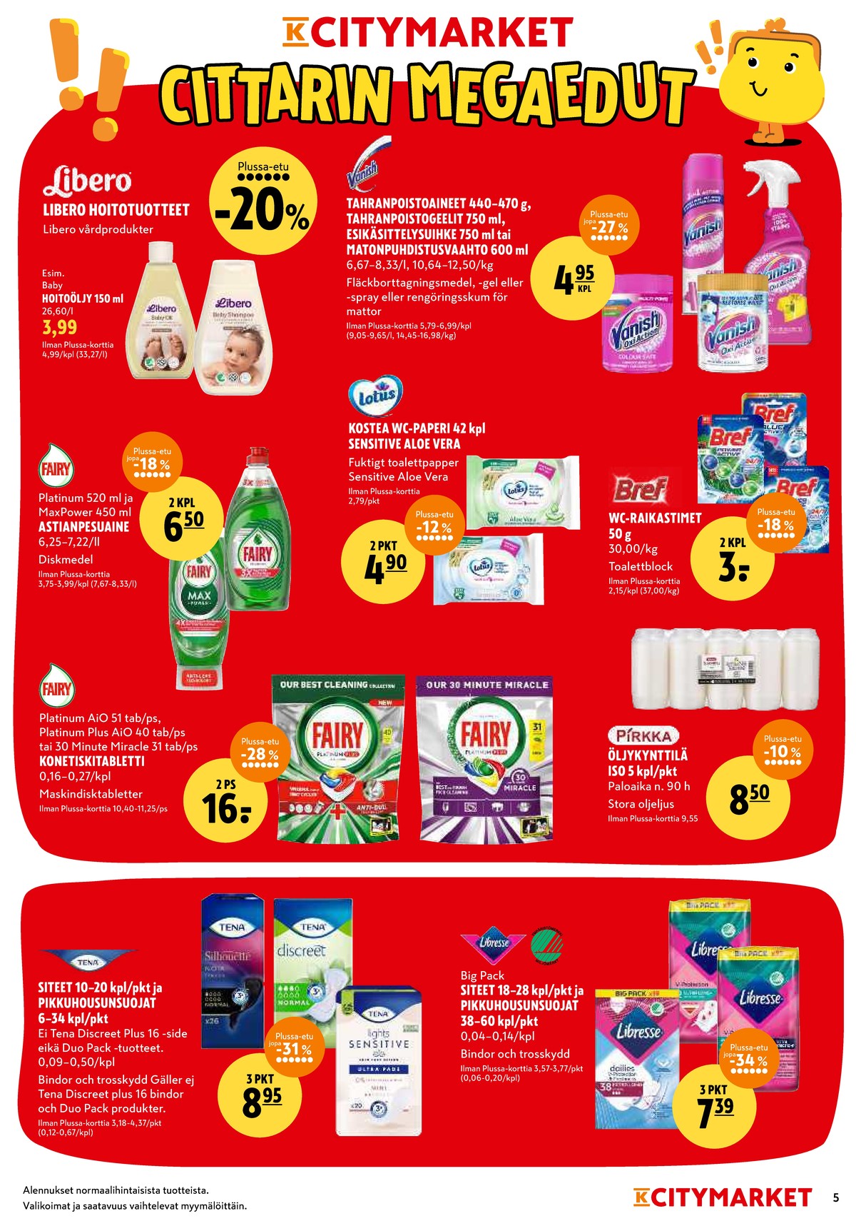 Katso ketjun K-Citymarket tarjouslehti viikolta 3 sivustolla Viikkotarjoukset.fi. Löydät monia hyviä tarjouksia erilaisista tuotteista, esimerkiksi Öljykynttilät pirkka tai terveyssiteet libresse. Lue tarjouslehti täältä! Sivu 5