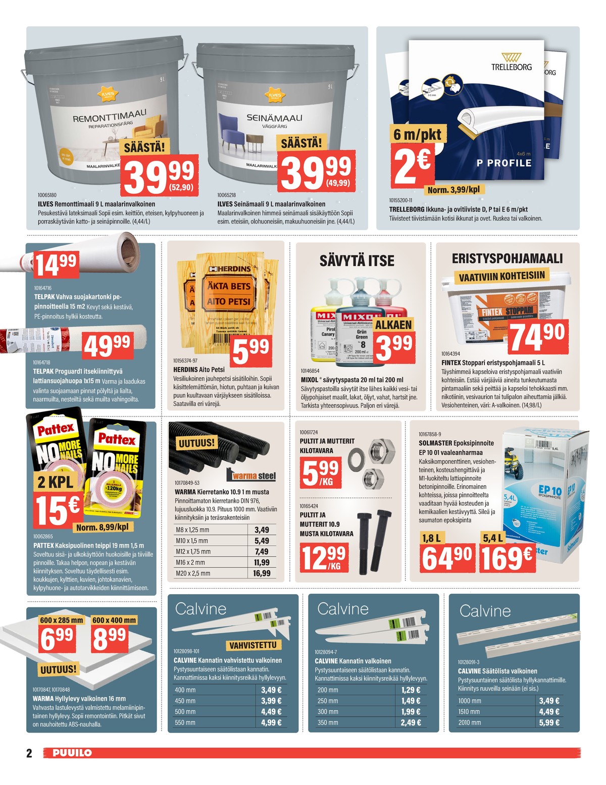Katso ketjun Puuilo tarjouslehti viikolta 3 sivustolla Viikkotarjoukset.fi. Löydät monia hyviä tarjouksia erilaisista tuotteista. Lue tarjouslehti täältä! Sivu 2