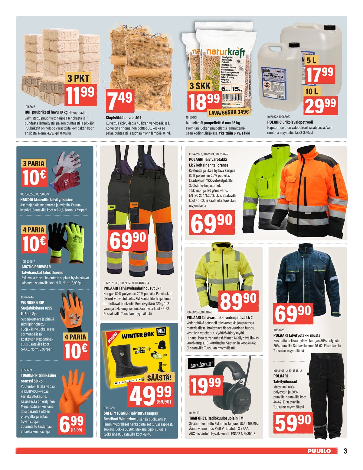 Katso ketjun Puuilo tarjouslehti viikolta 3 sivustolla Viikkotarjoukset.fi. Löydät monia hyviä tarjouksia erilaisista tuotteista. Lue tarjouslehti täältä! Sivu 3