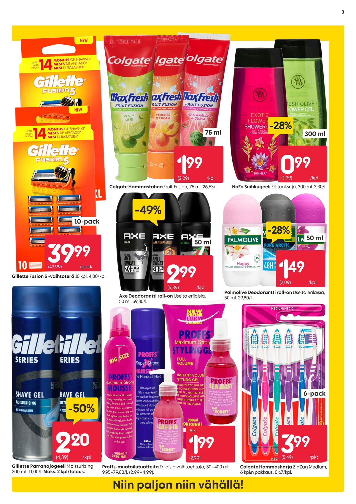 Katso ketjun Rusta tarjouslehti viikolta 3 sivustolla Viikkotarjoukset.fi. Löydät monia hyviä tarjouksia erilaisista tuotteista. Lue tarjouslehti täältä! Sivu 3