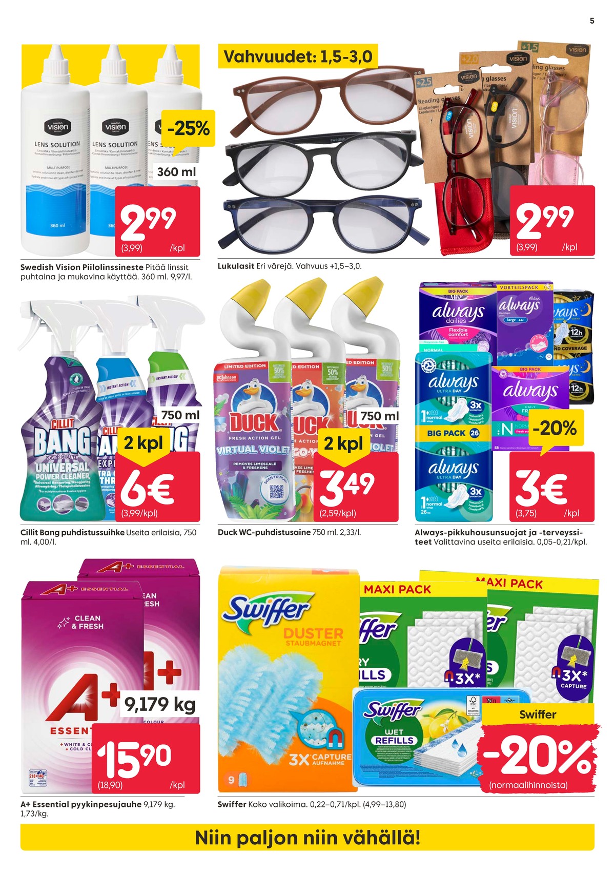 Katso ketjun Rusta tarjouslehti viikolta 3 sivustolla Viikkotarjoukset.fi. Löydät monia hyviä tarjouksia erilaisista tuotteista. Lue tarjouslehti täältä! Sivu 5