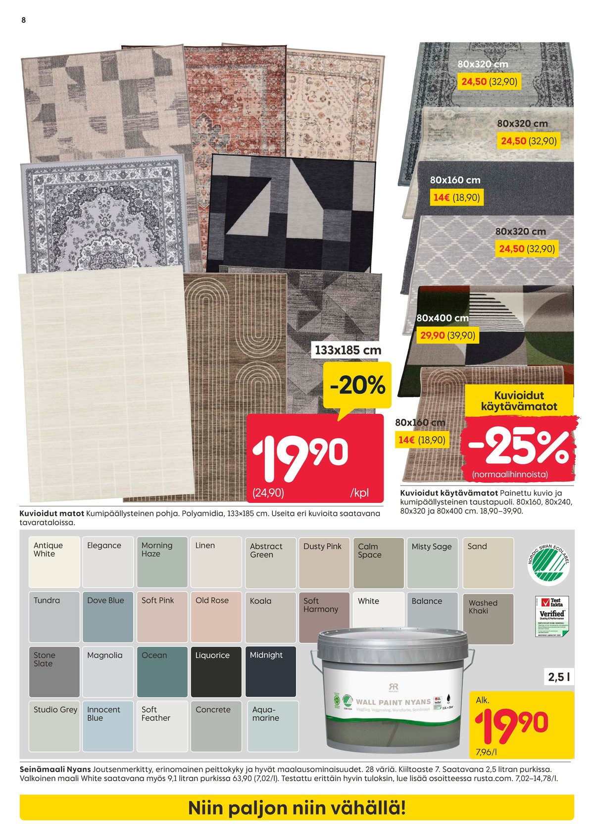 Katso ketjun Rusta tarjouslehti viikolta 3 sivustolla Viikkotarjoukset.fi. Löydät monia hyviä tarjouksia erilaisista tuotteista. Lue tarjouslehti täältä! Sivu 8