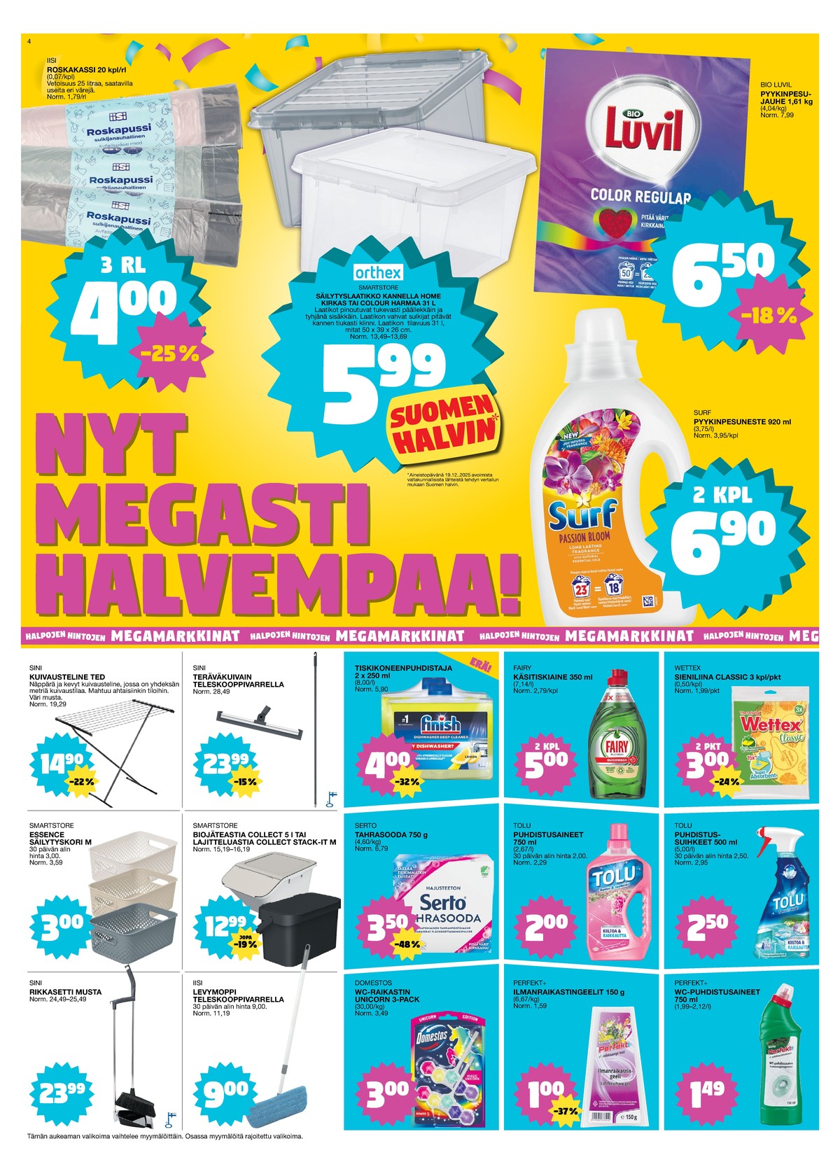 Katso ketjun Tokmanni tarjouslehti viikolta 3 sivustolla Viikkotarjoukset.fi. Löydät monia hyviä tarjouksia erilaisista tuotteista. Lue tarjouslehti täältä! Sivu 4