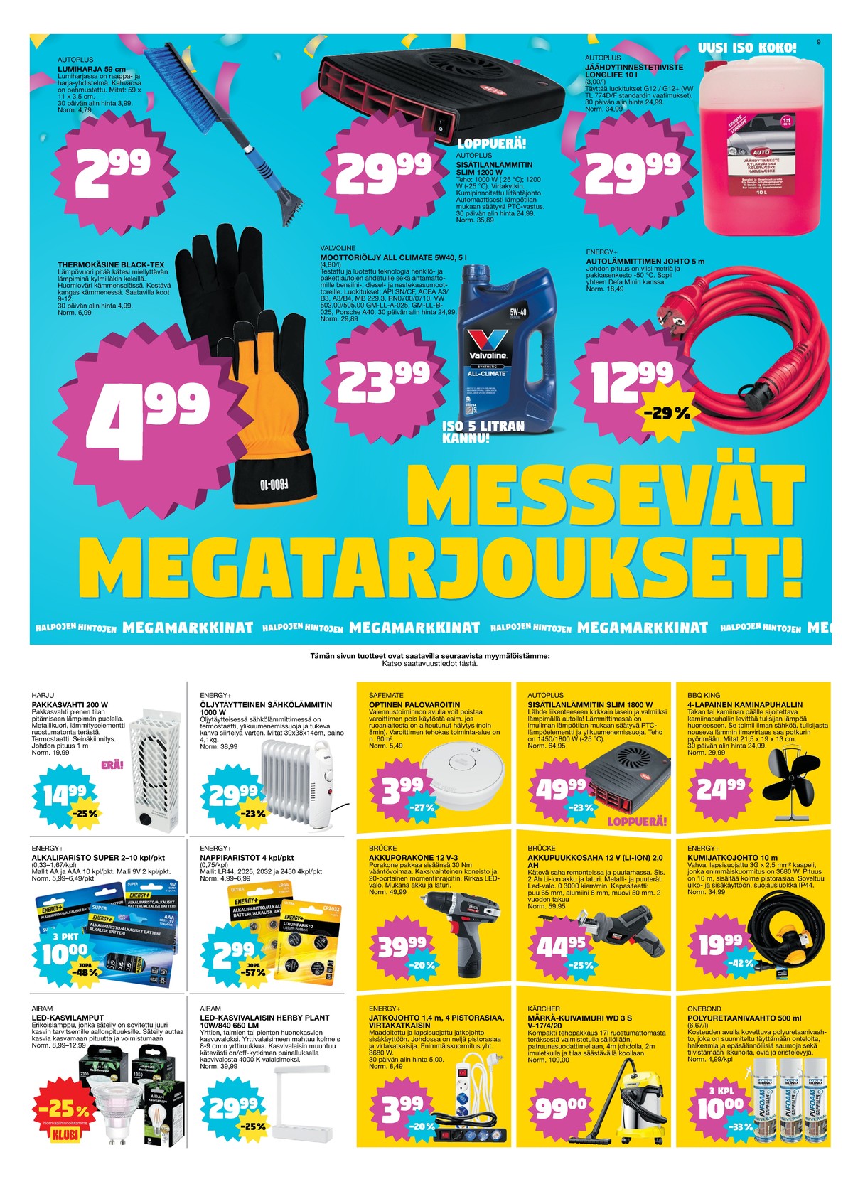 Katso ketjun Tokmanni tarjouslehti viikolta 3 sivustolla Viikkotarjoukset.fi. Löydät monia hyviä tarjouksia erilaisista tuotteista. Lue tarjouslehti täältä! Sivu 9