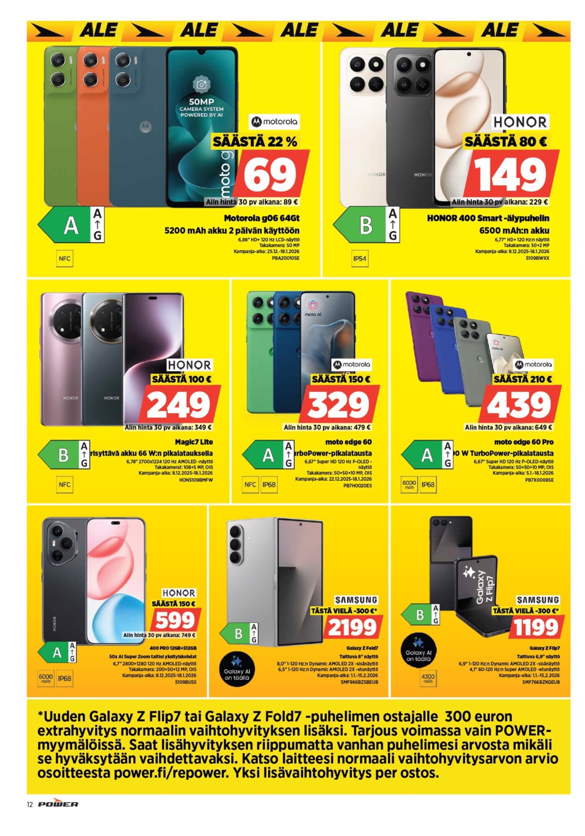 Katso ketjun Power tarjouslehti viikolta 3 sivustolla Viikkotarjoukset.fi. Löydät monia hyviä tarjouksia erilaisista tuotteista. Lue tarjouslehti täältä! Sivu 14
