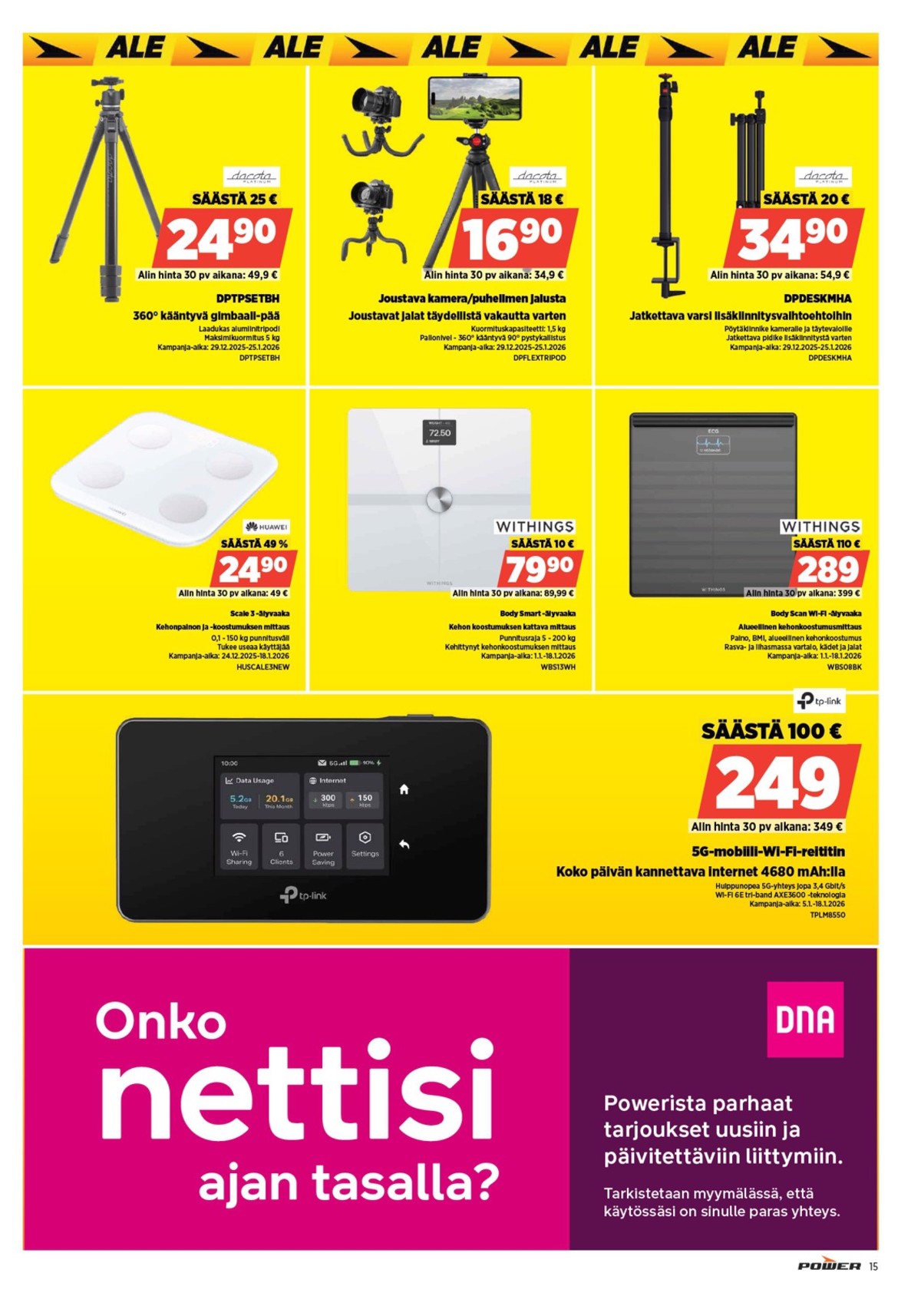 Katso ketjun Power tarjouslehti viikolta 3 sivustolla Viikkotarjoukset.fi. Löydät monia hyviä tarjouksia erilaisista tuotteista. Lue tarjouslehti täältä! Sivu 17