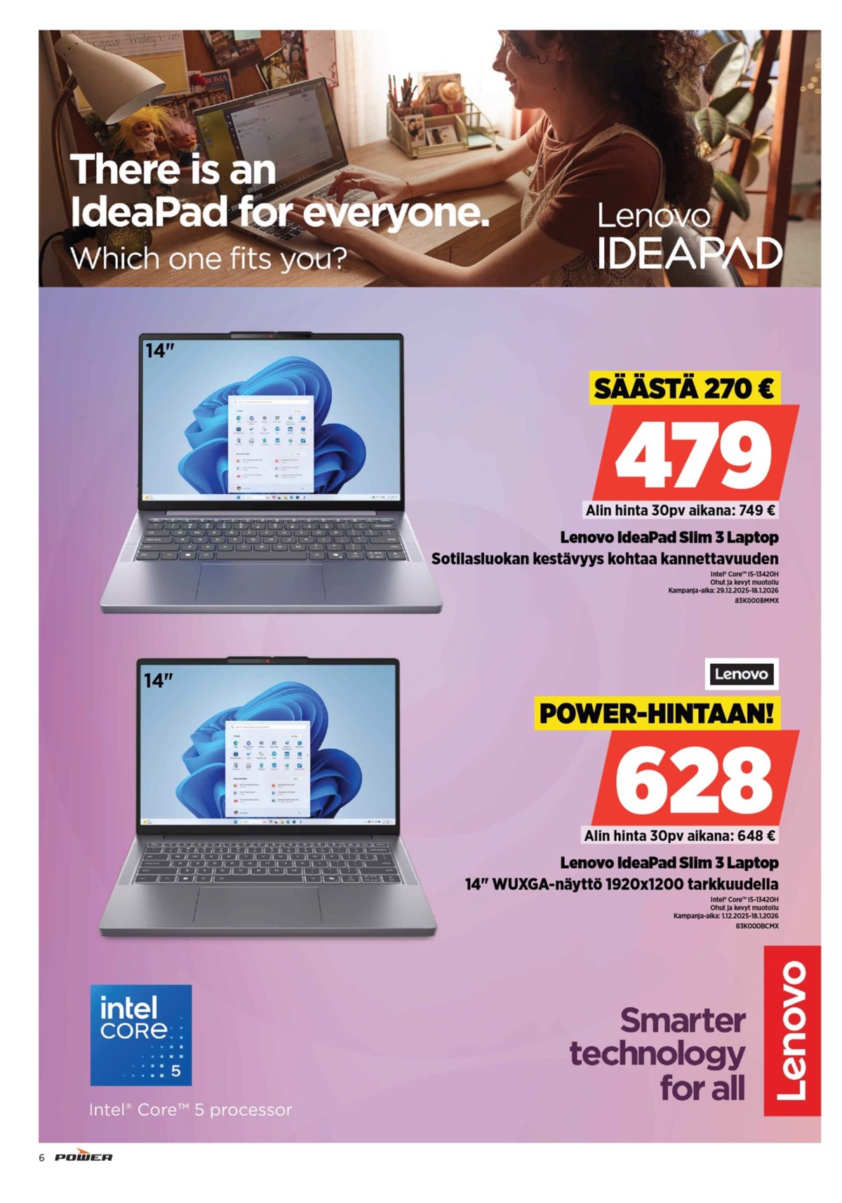 Katso ketjun Power tarjouslehti viikolta 3 sivustolla Viikkotarjoukset.fi. Löydät monia hyviä tarjouksia erilaisista tuotteista. Lue tarjouslehti täältä! Sivu 6